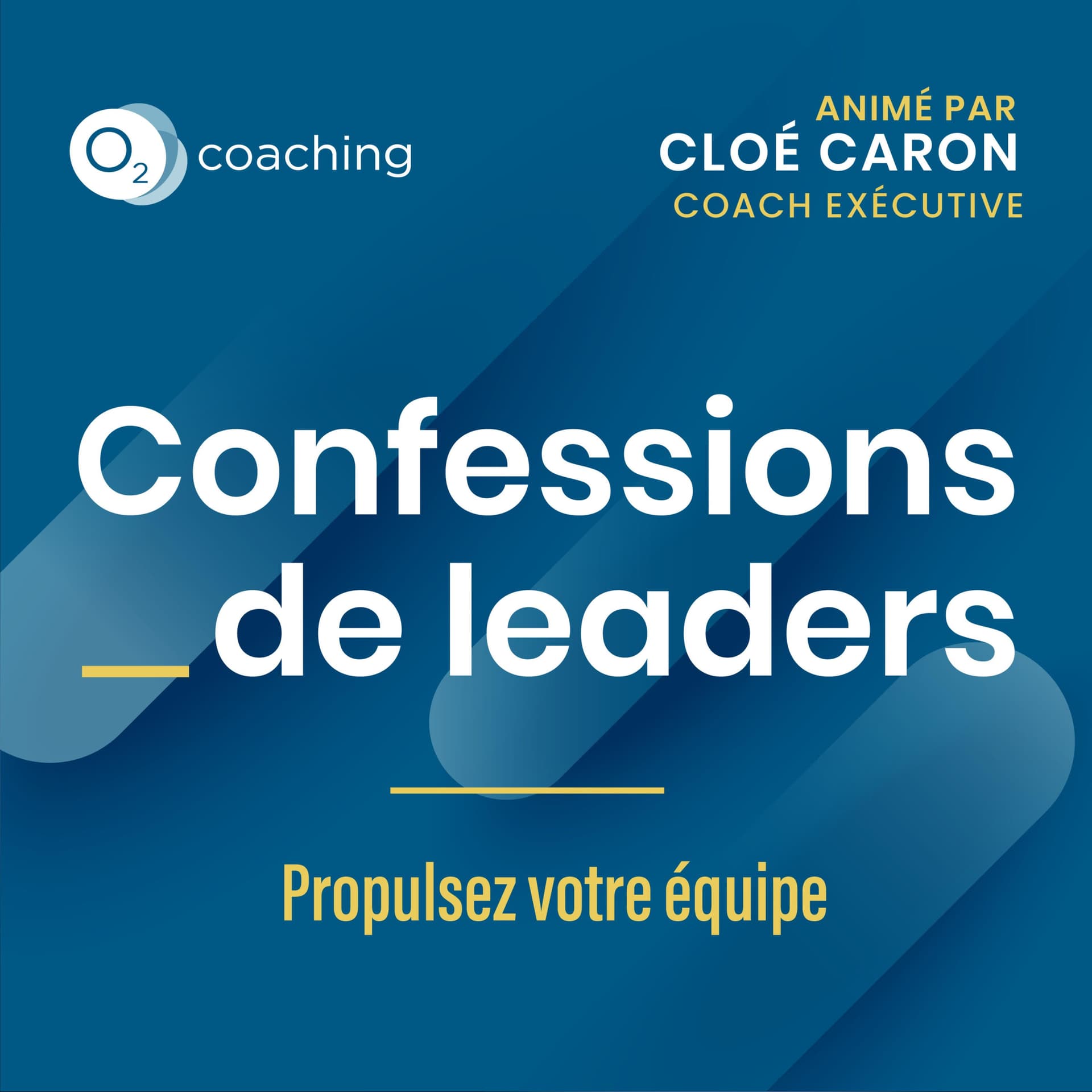 Confessions de leaders avec Cloé Caron - Podcasts