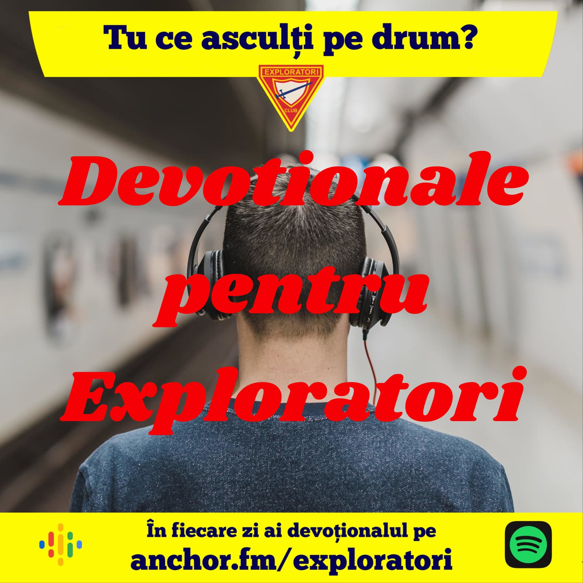 Devotionale pentru Exploratori - Podcasts