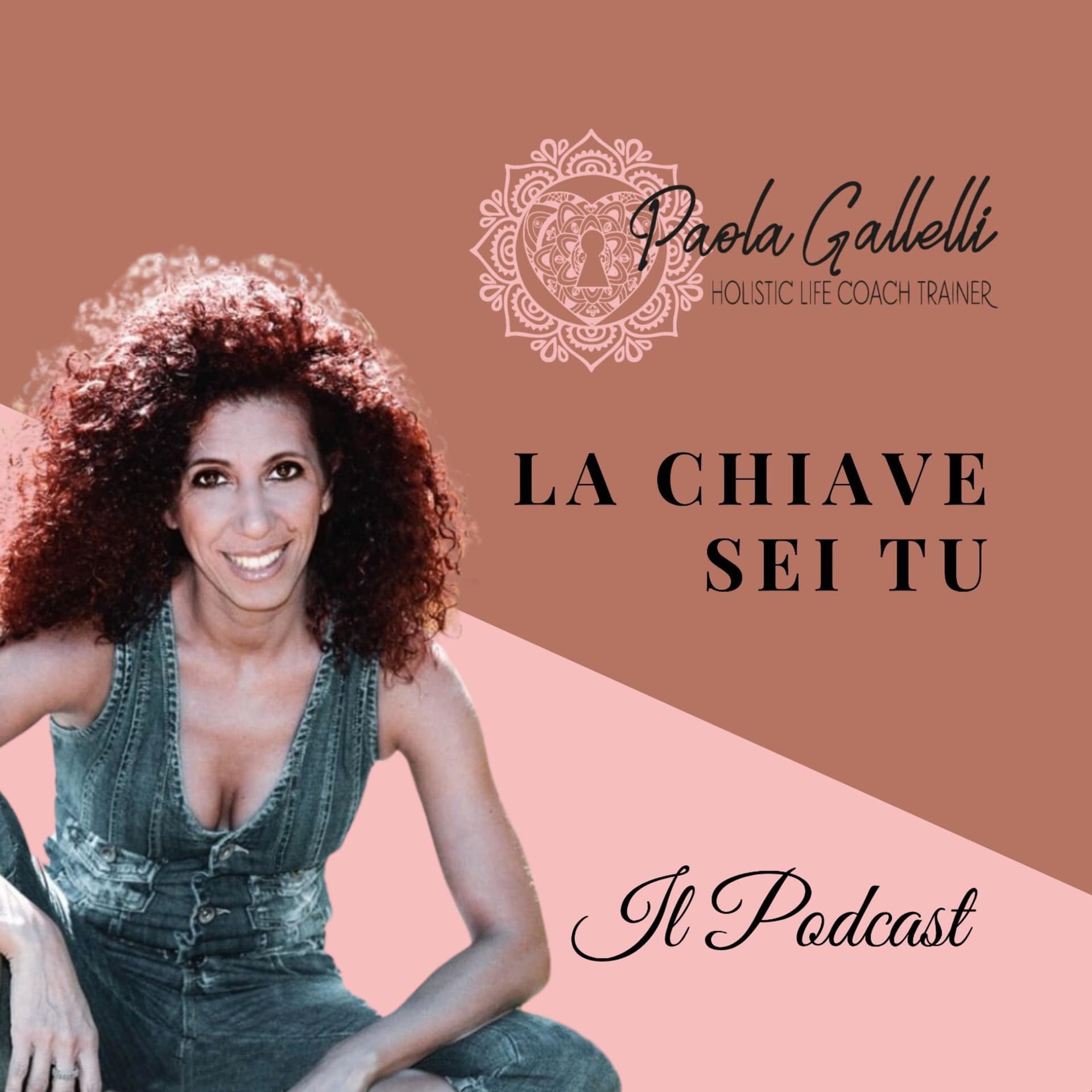 La Chiave Sei Tu - Podcasts