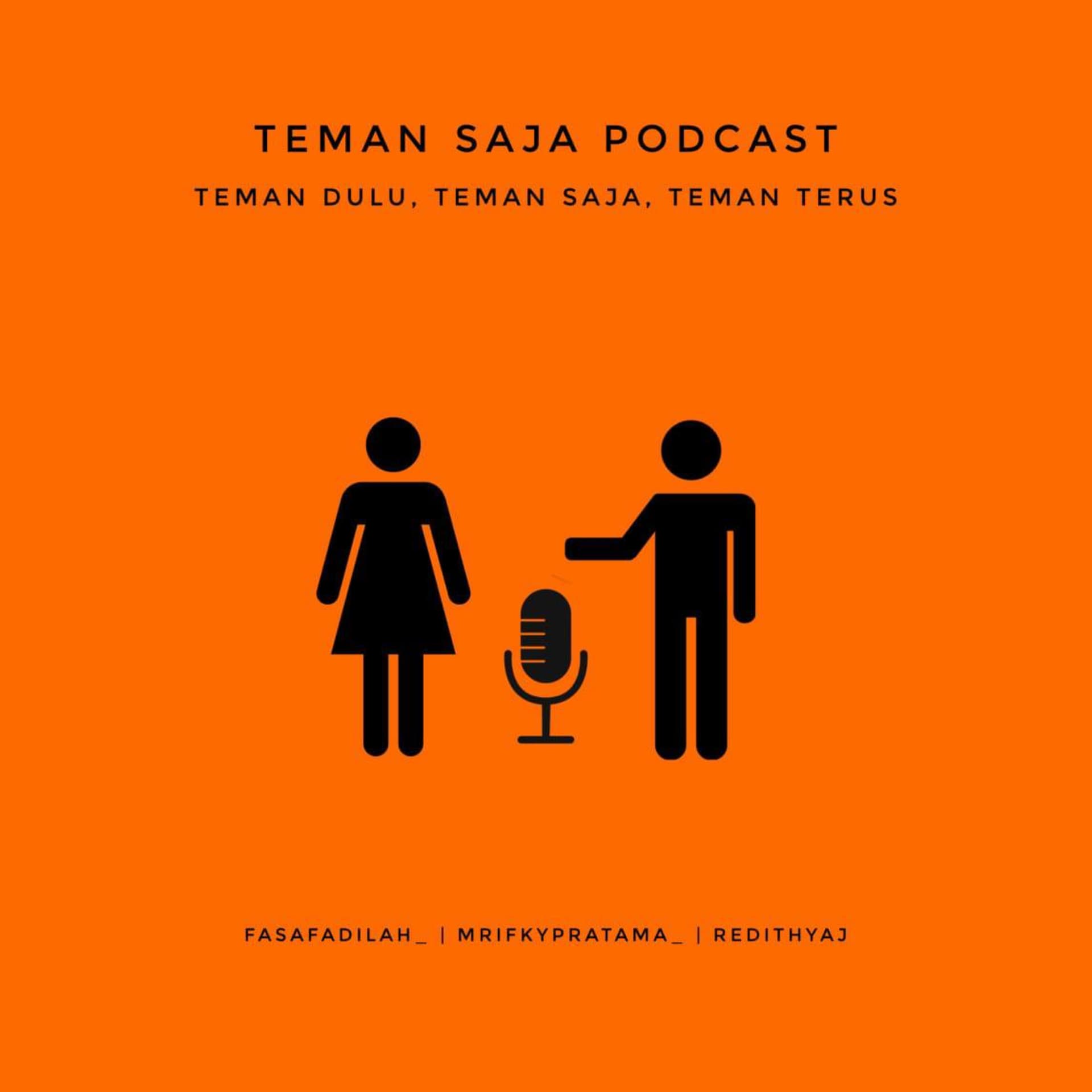 Teman Saja Podcast - Podcasts