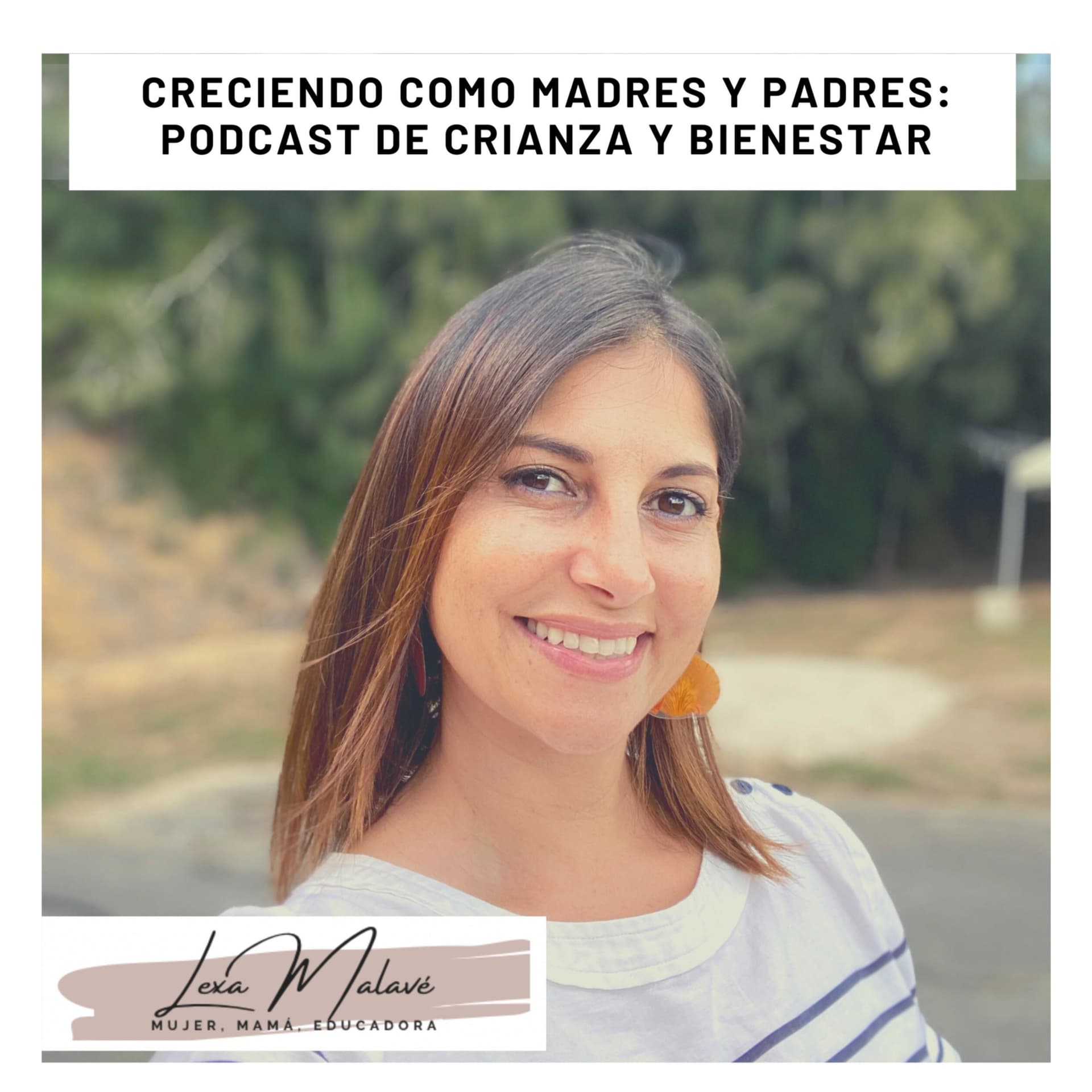 Creciendo como madres, padres e hijos: crianza y bienestar - Podcasts