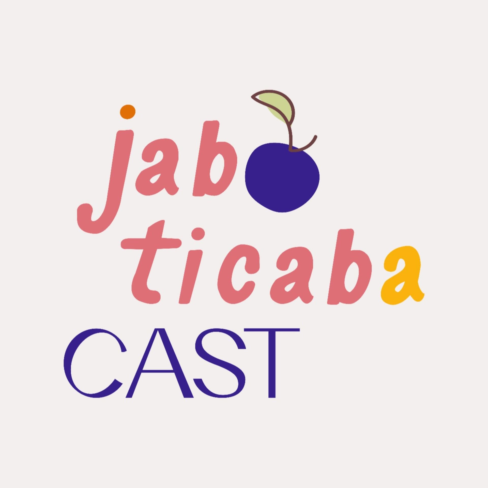 Jaboticaba Cast - Podcasts