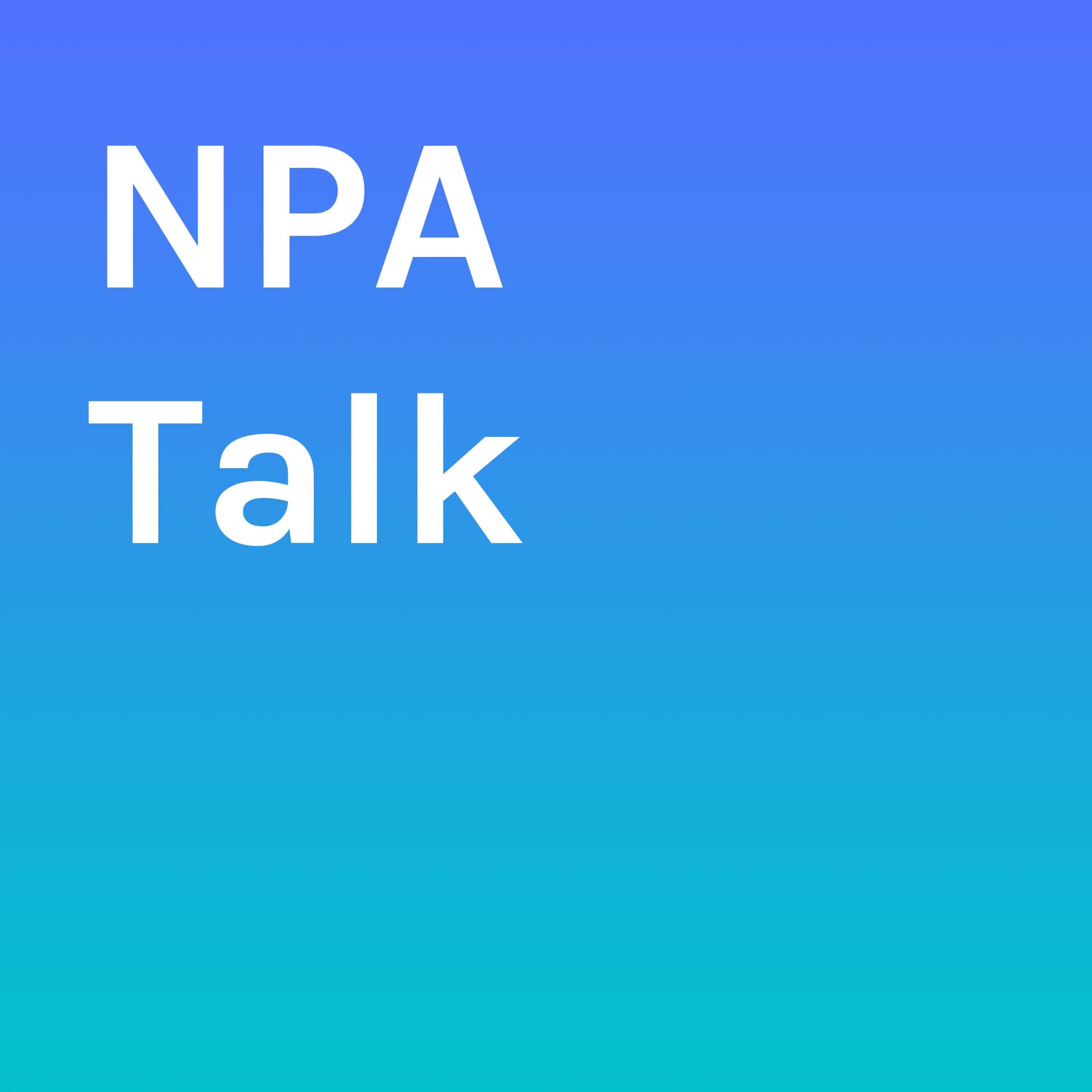 NPA Talk - Podcasts