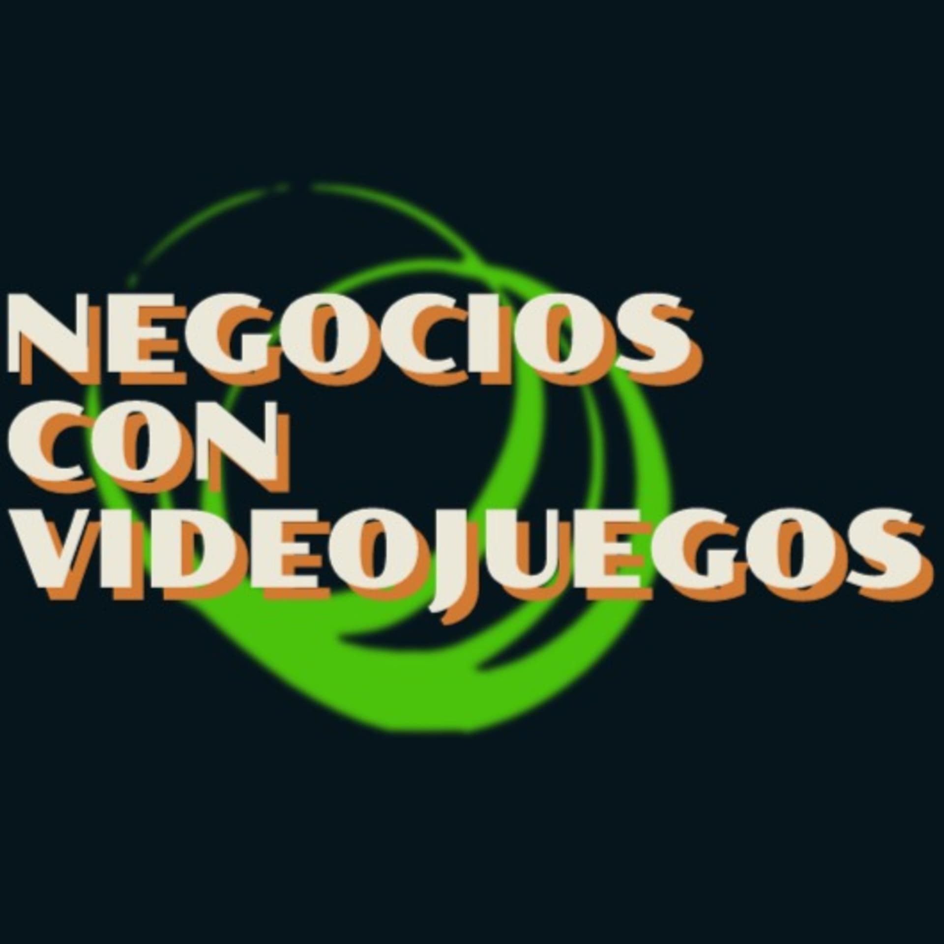 Negocios con Videojuegos - Podcasts