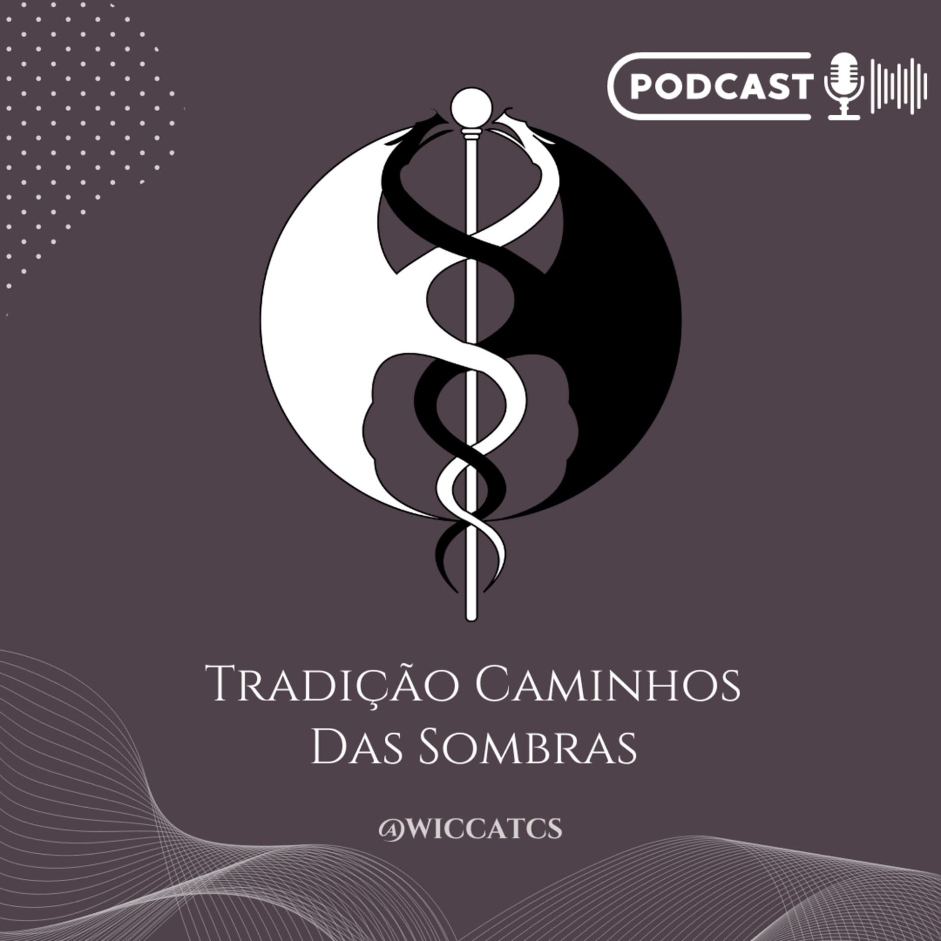 Tradição Caminhos das Sombras - Podcasts
