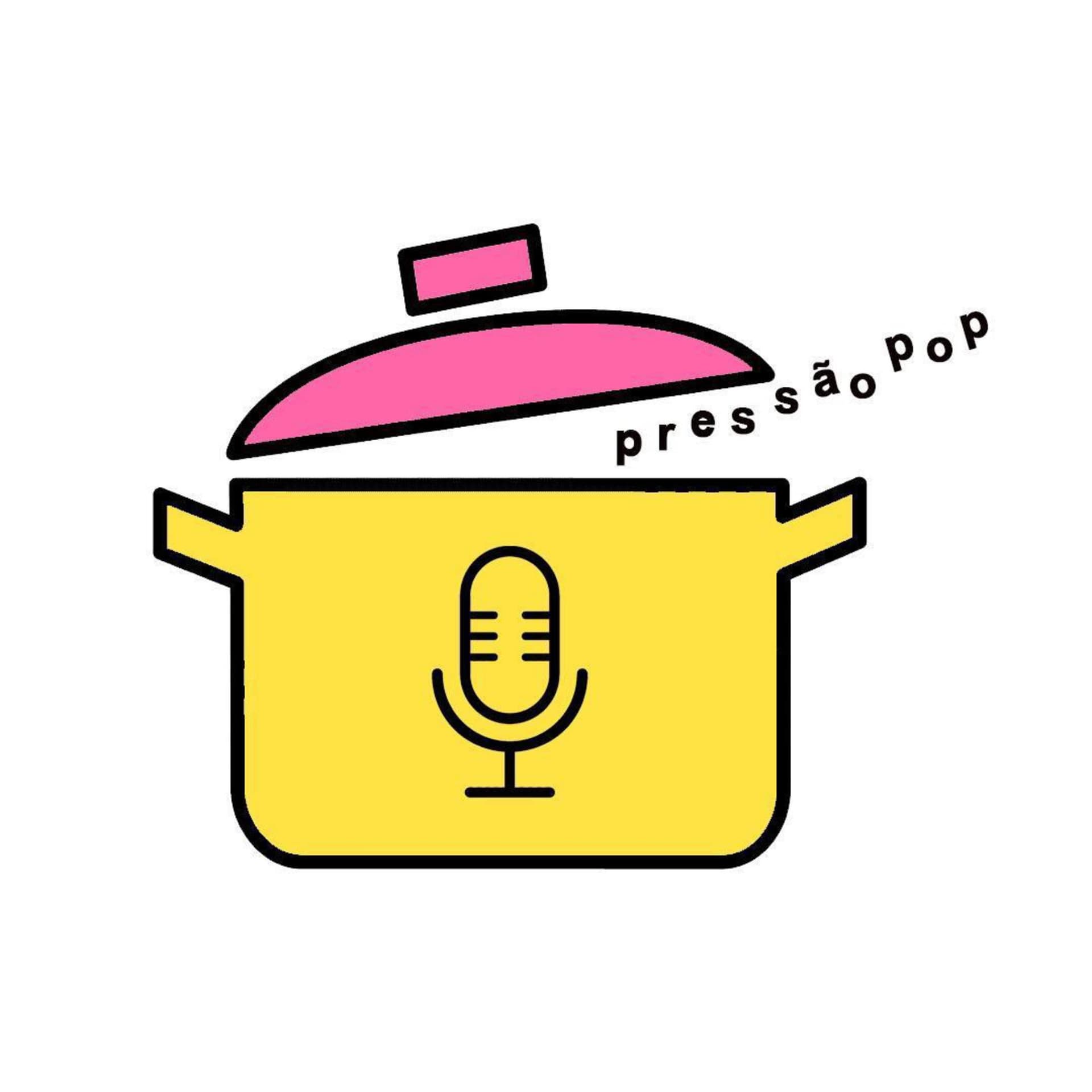 Pressão Pop - Podcasts