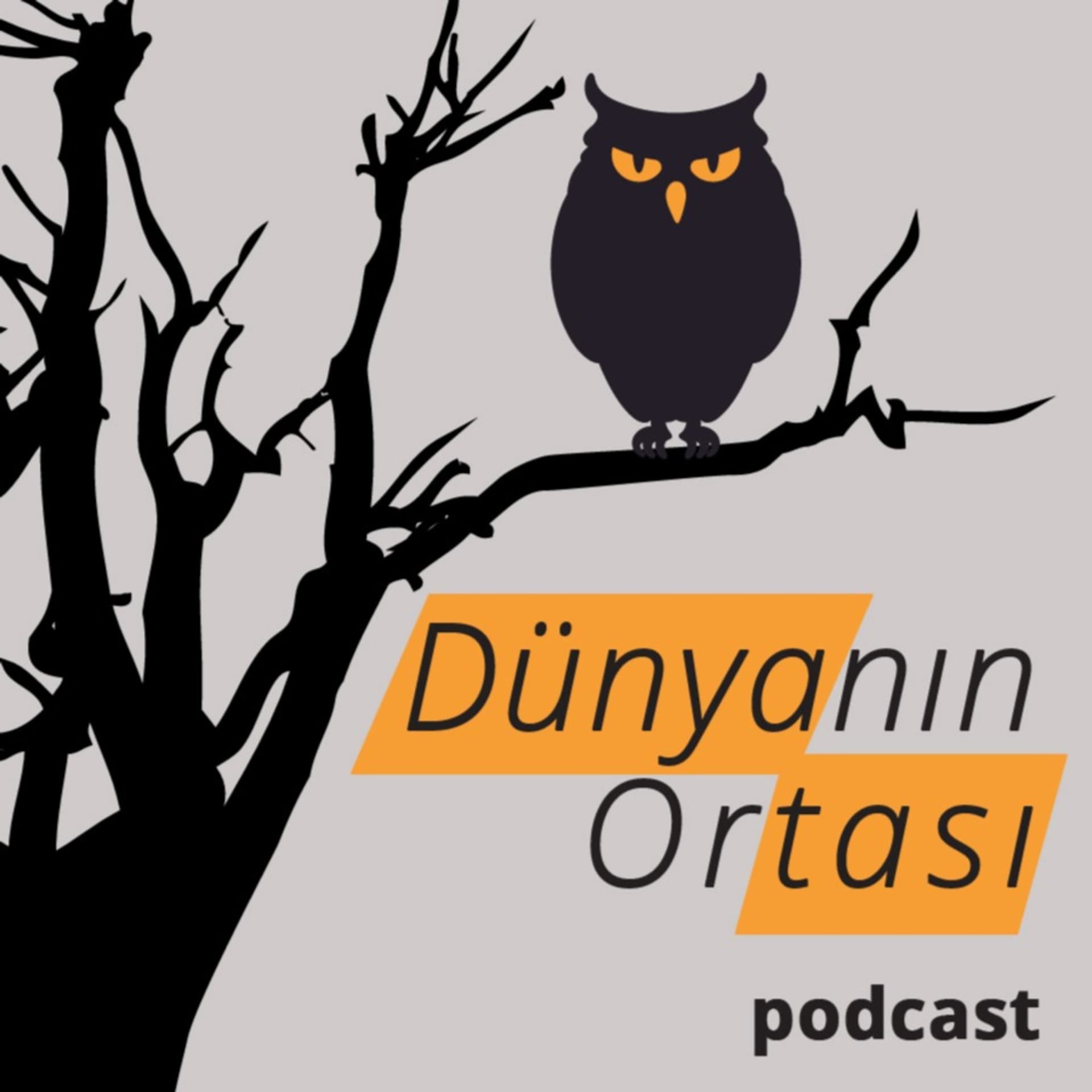 Dünyanın Ortası - Podcasts