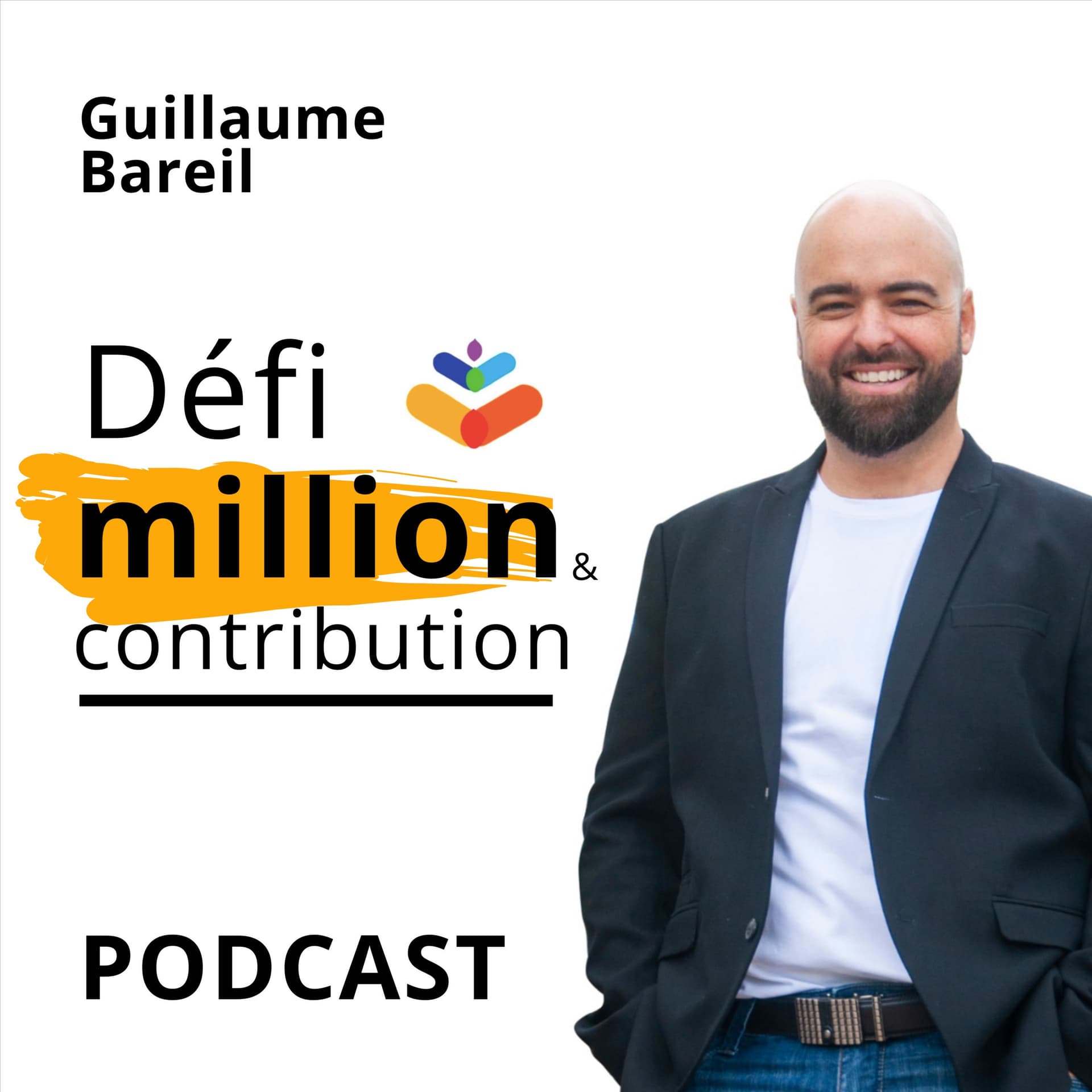 Défi million & contribution - Podcasts