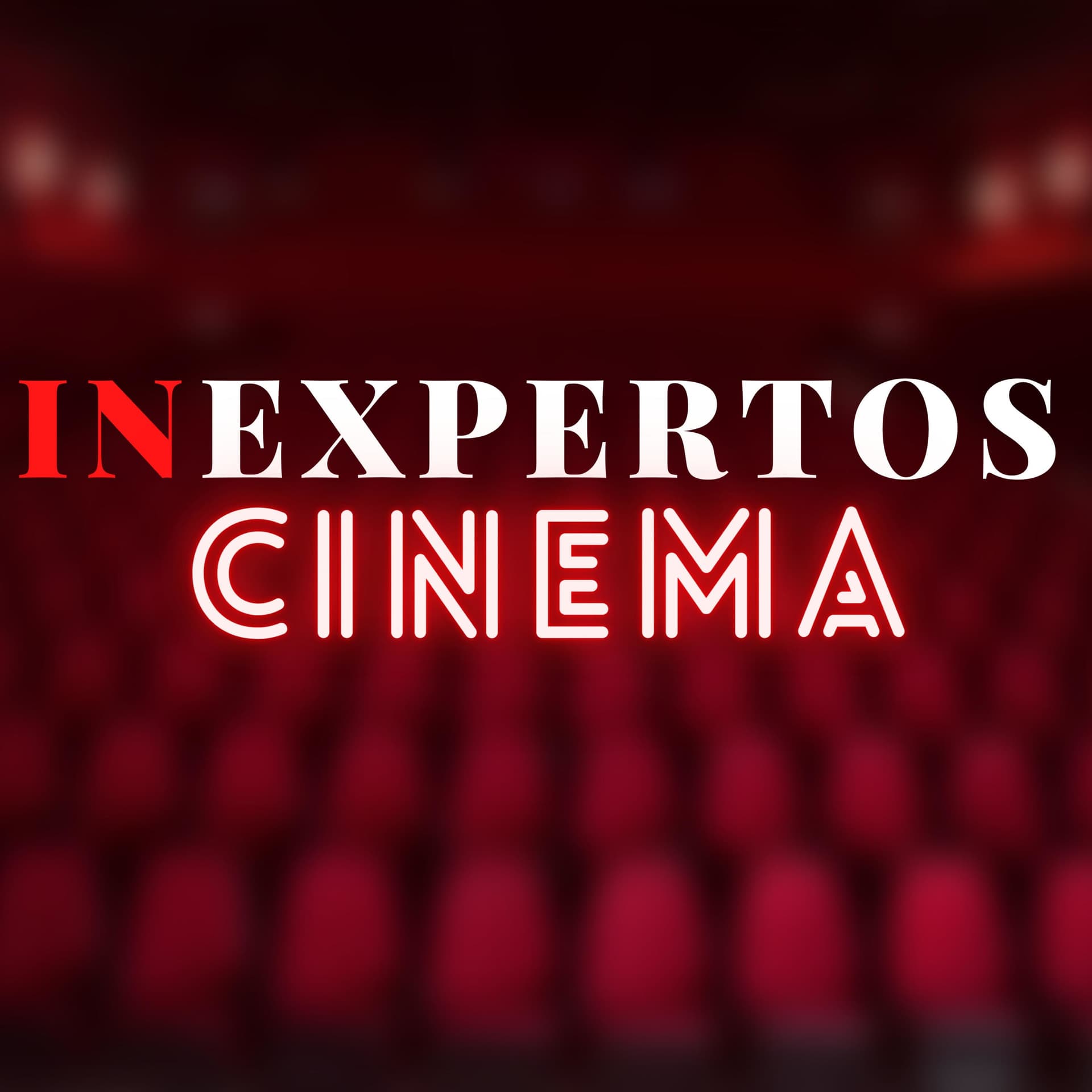 Inexpertos Cinema - Podcasts