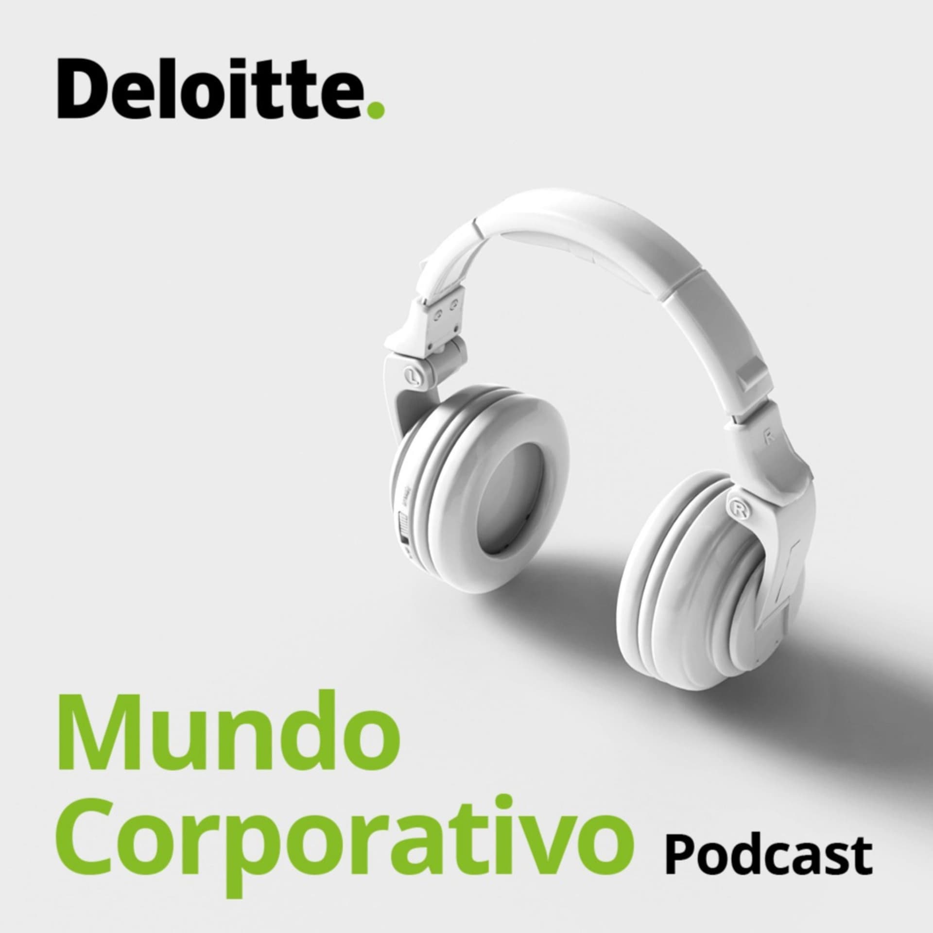 Mundo Corporativo | Deloitte - Podcasts