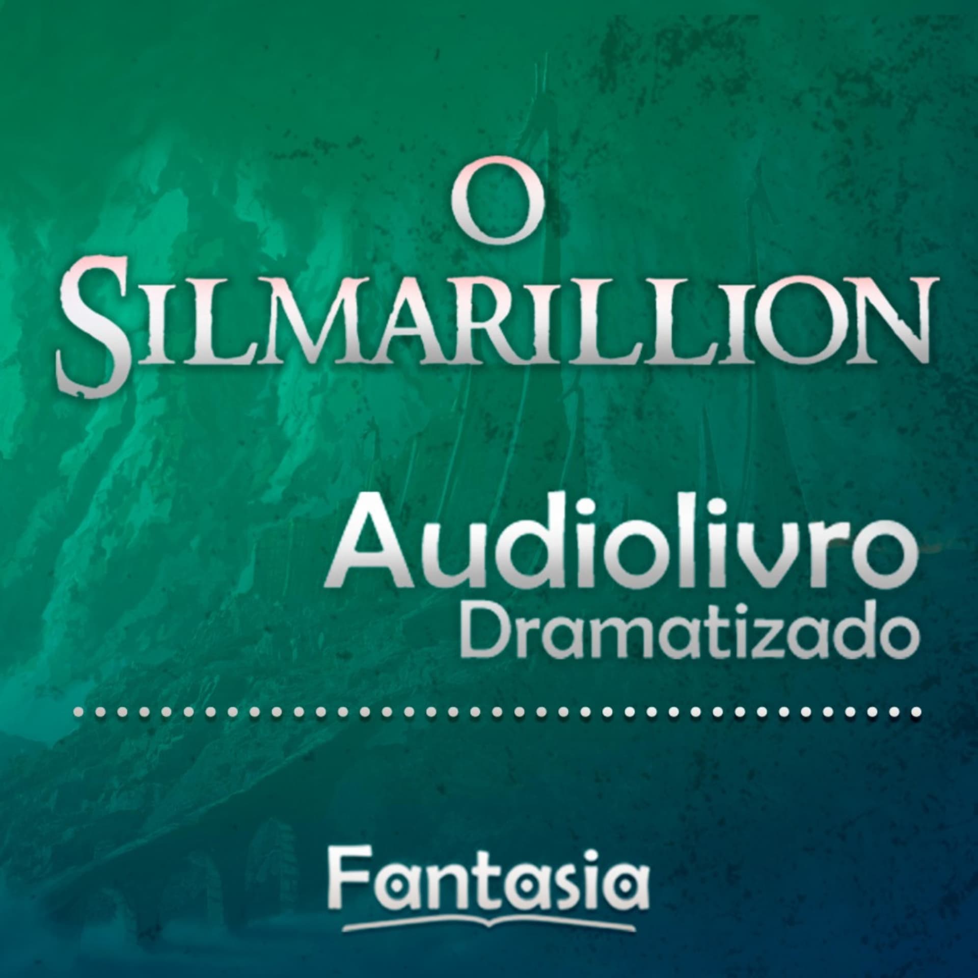 O SILMARILLION - ÁUDIO DRAMA - Podcasts
