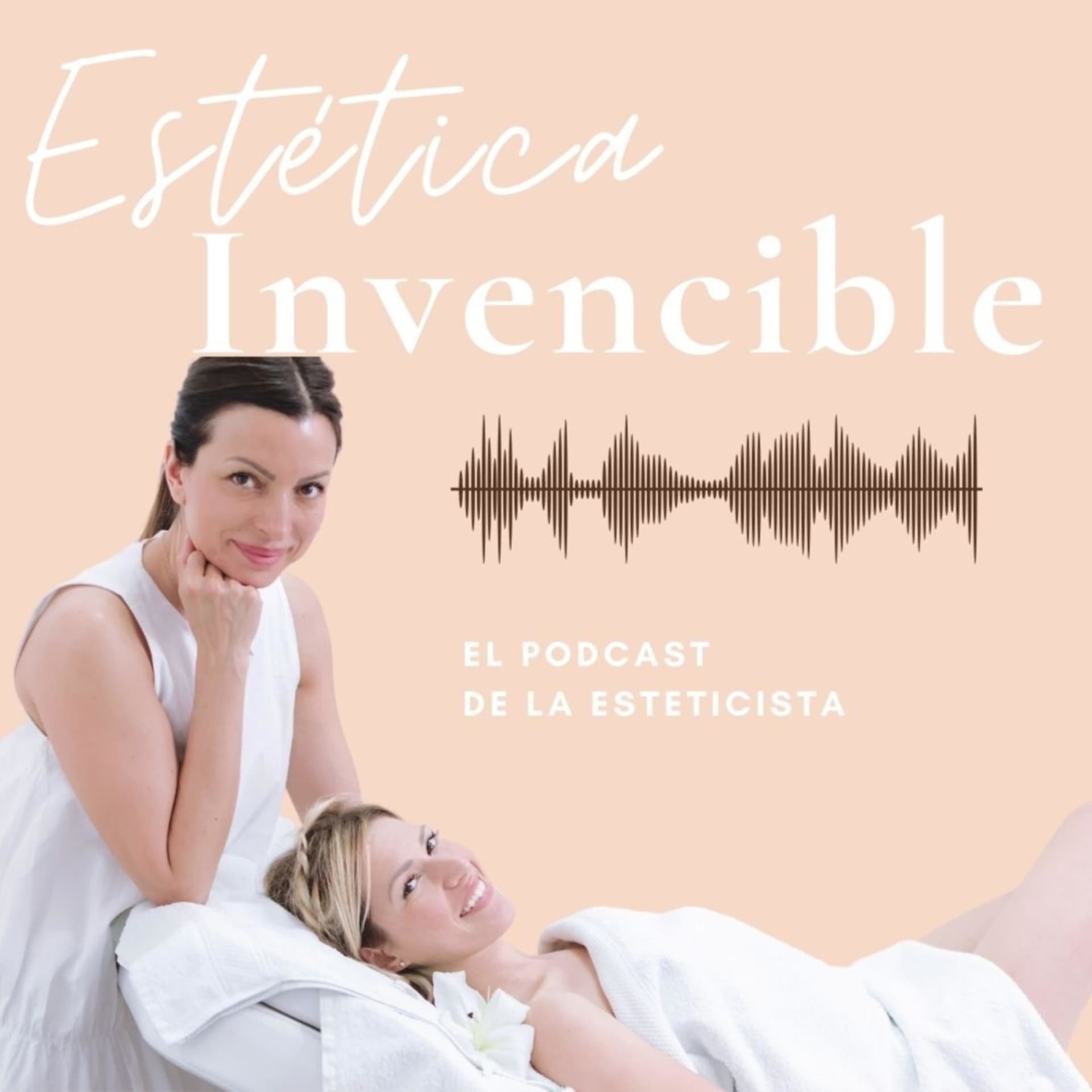 Estética Invencible - Podcasts