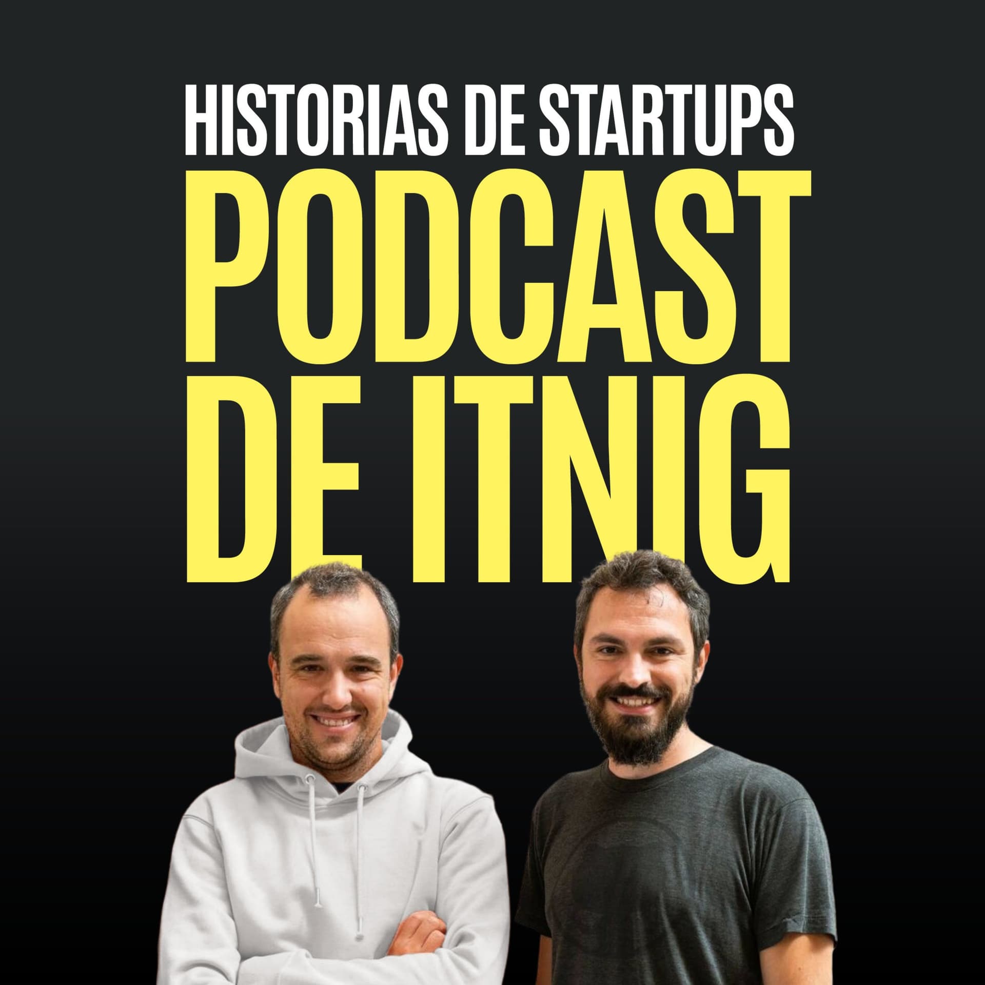 Podcast de Itnig: Historias de startups - Podcasts