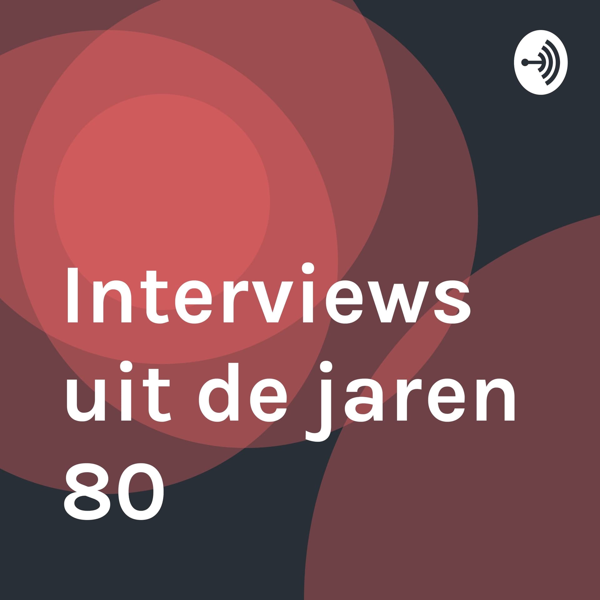 Interviews uit de jaren 80 - Podcasts