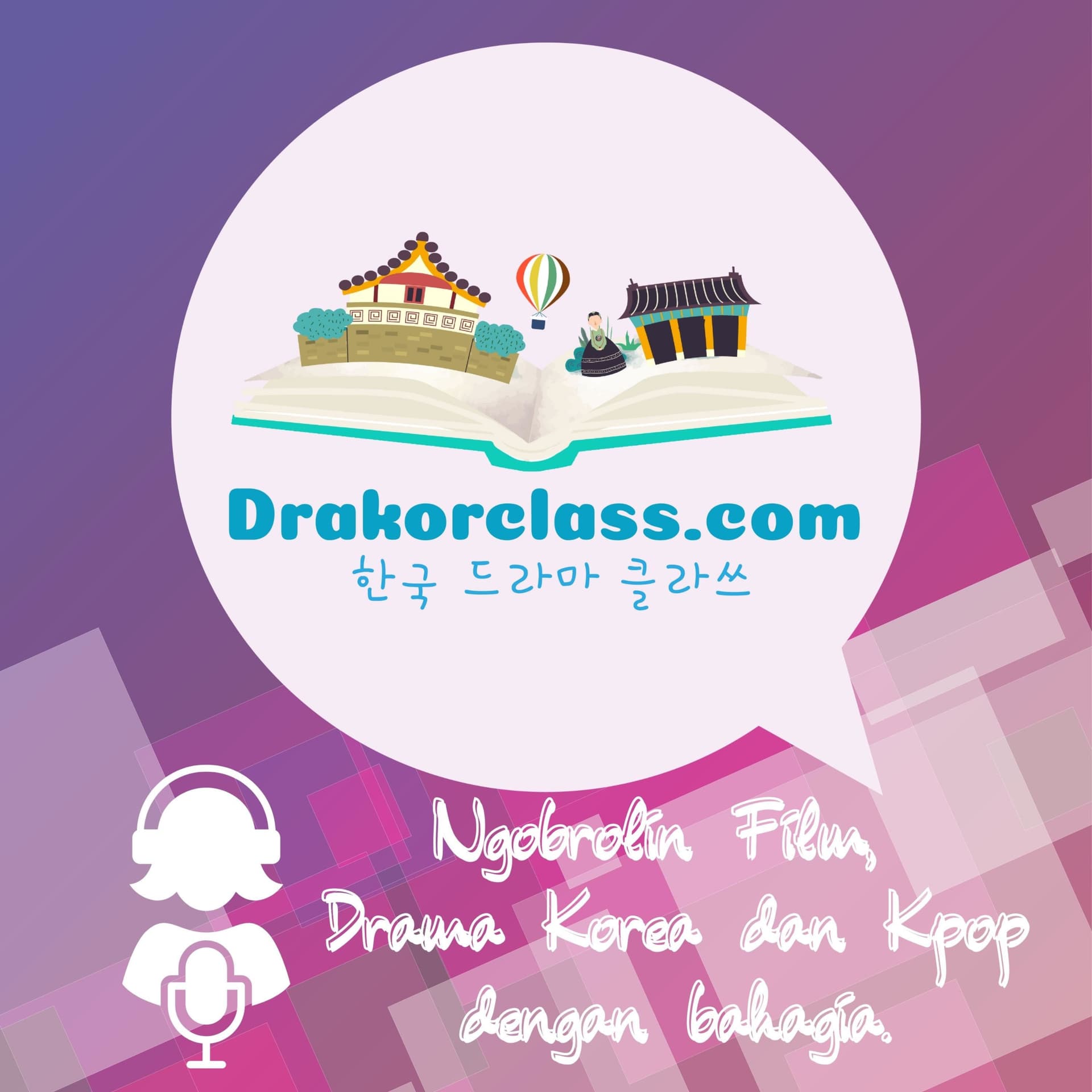 Drakor Class - Podcasts