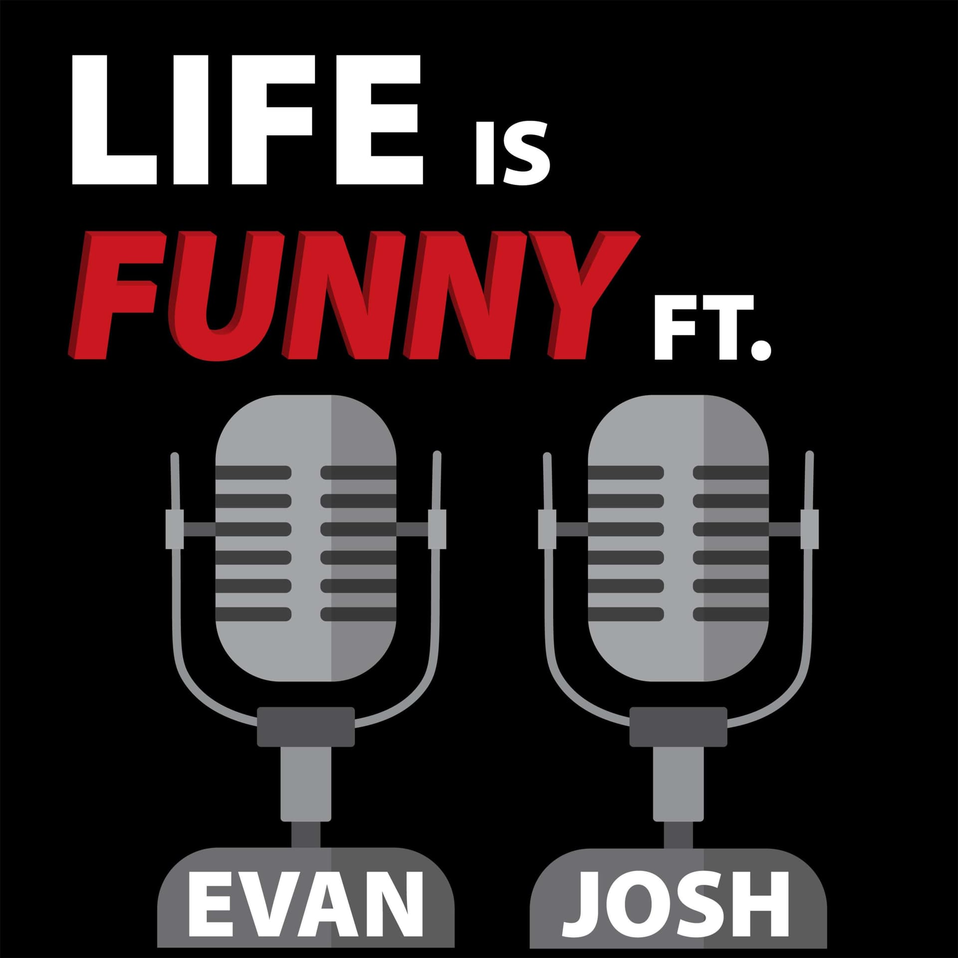 Life is Funny - Podcasts