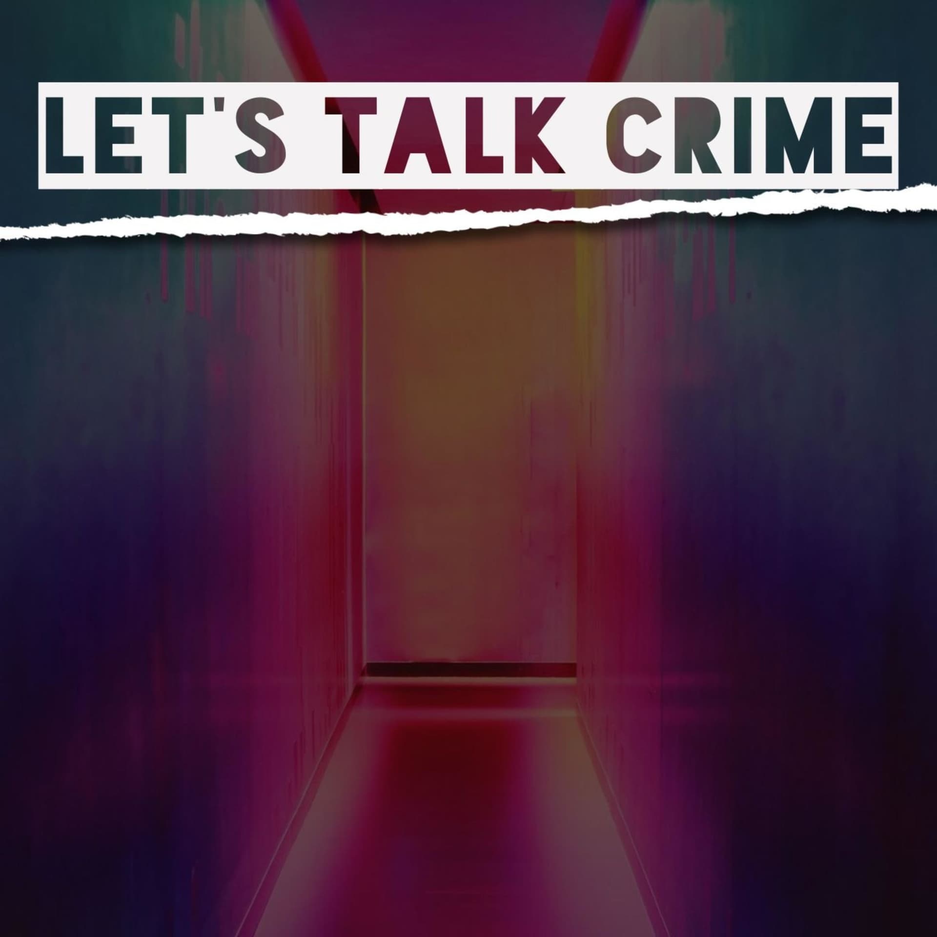 Let's Talk Crime - Podcasts