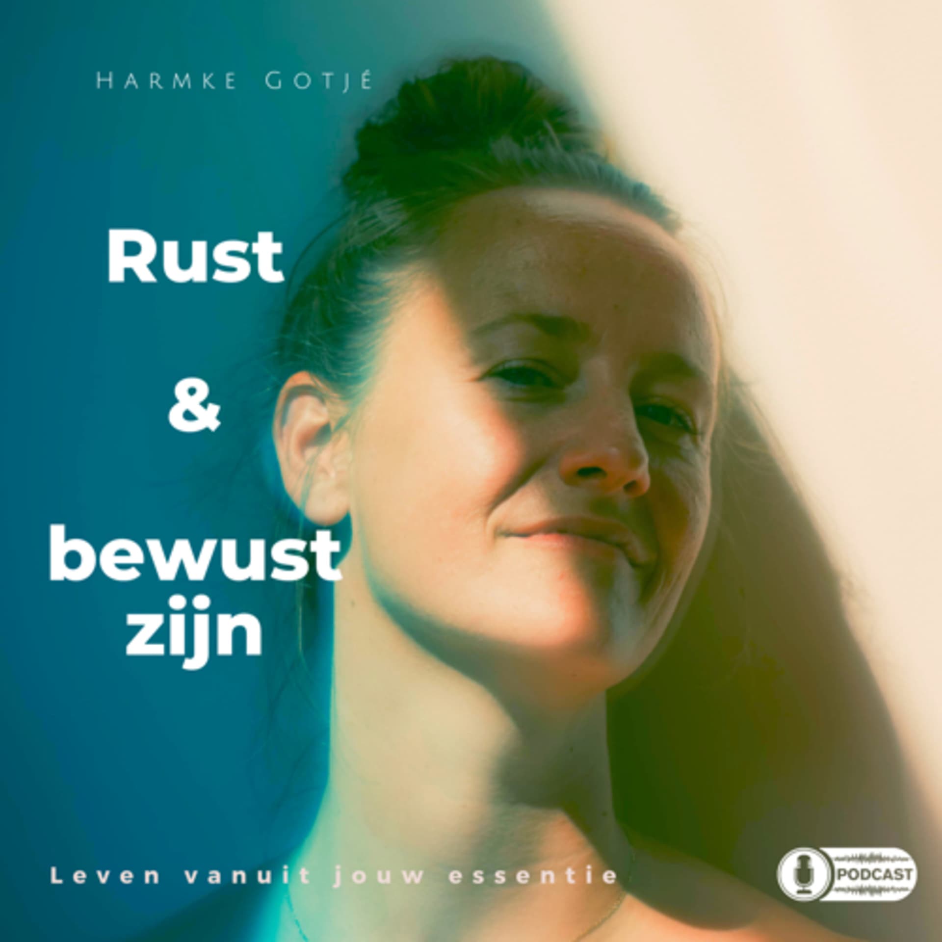 Rust & BewustZijn ♾️ Leven vanuit jouw essentie - Podcasts
