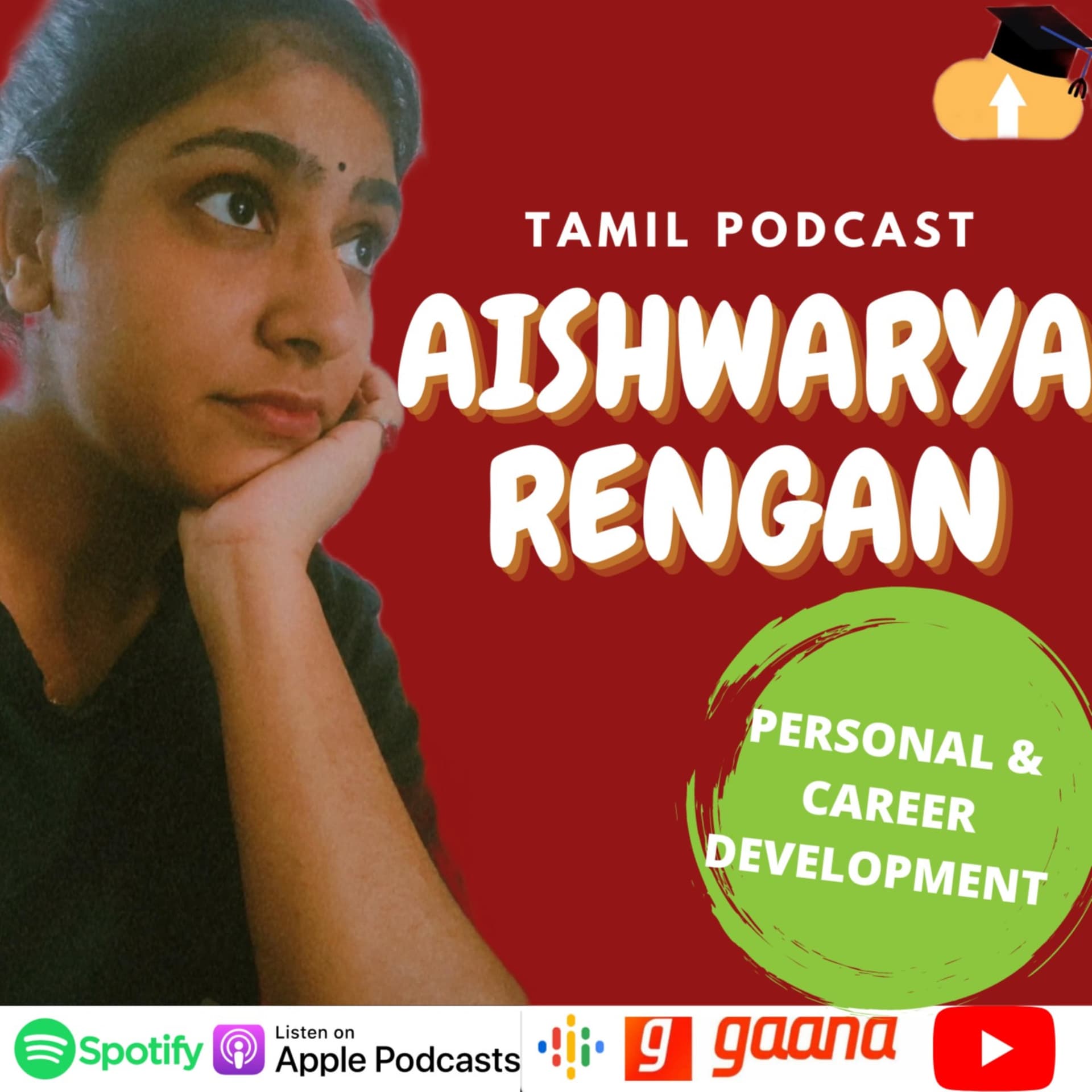 Aishwarya Rengan -TMS- Tamil Podcast-College & Career- Personal & Career Development - Podcasts