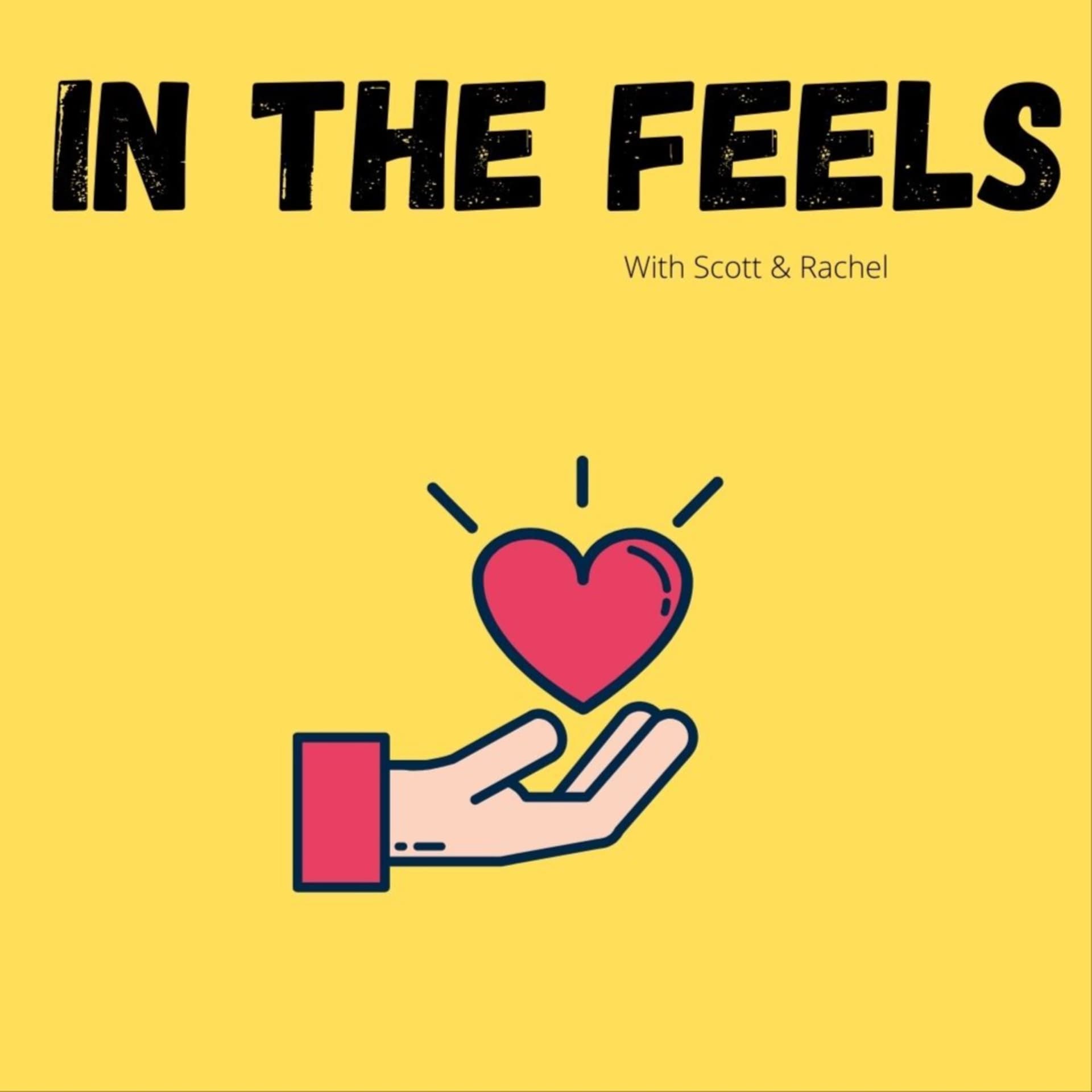In The Feels - Podcasts