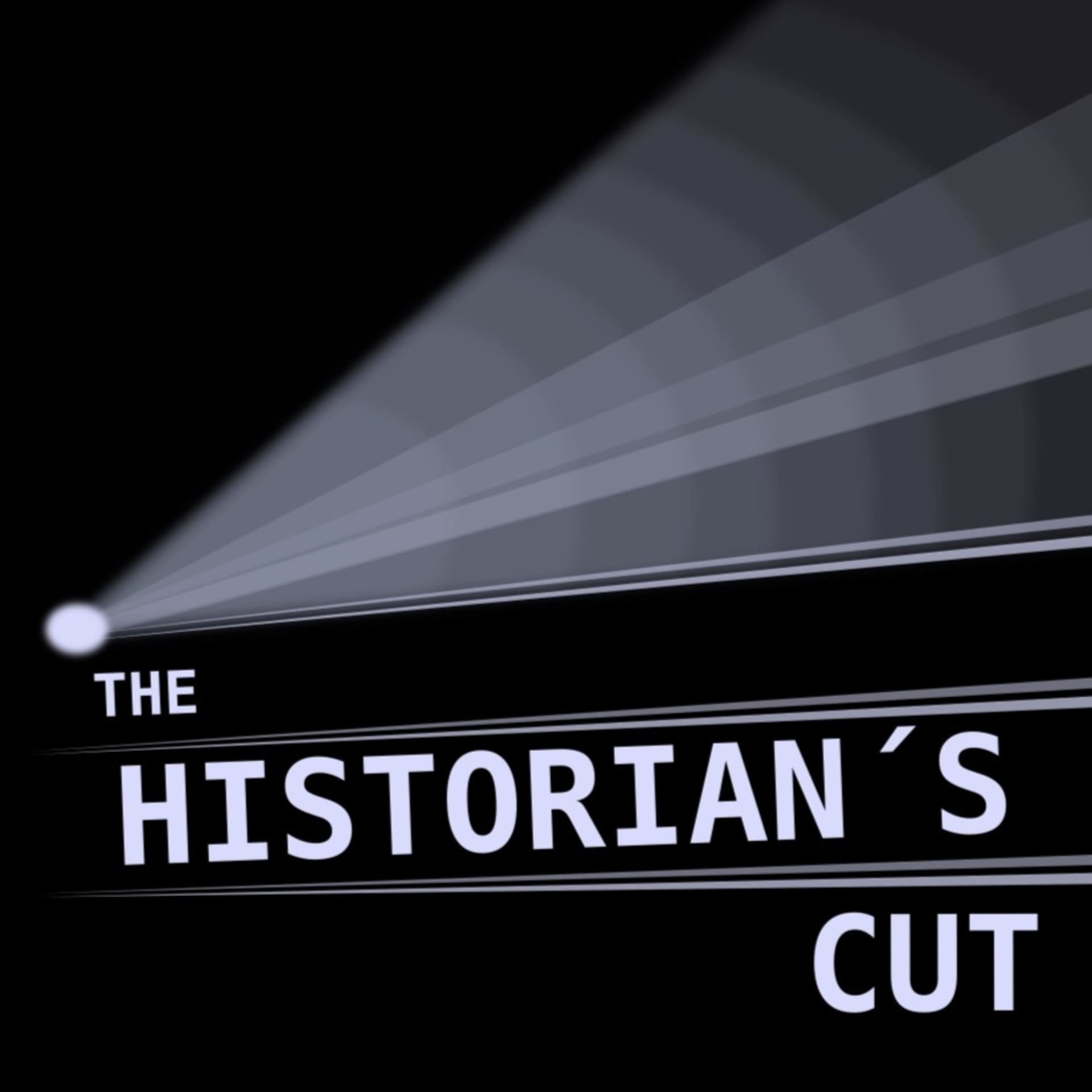 The Historian's Cut - Podcasts