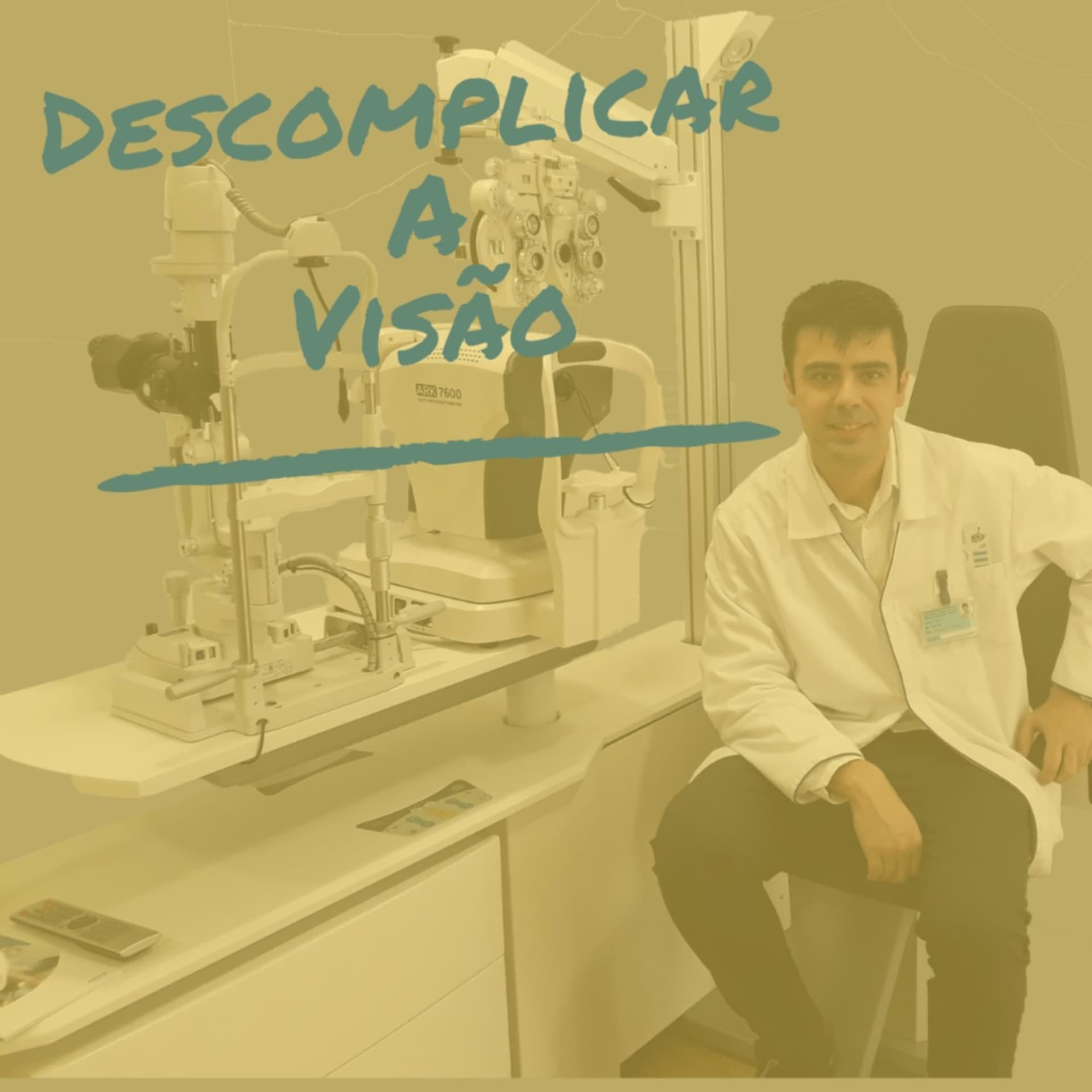 Descomplicar a Visão - Podcasts
