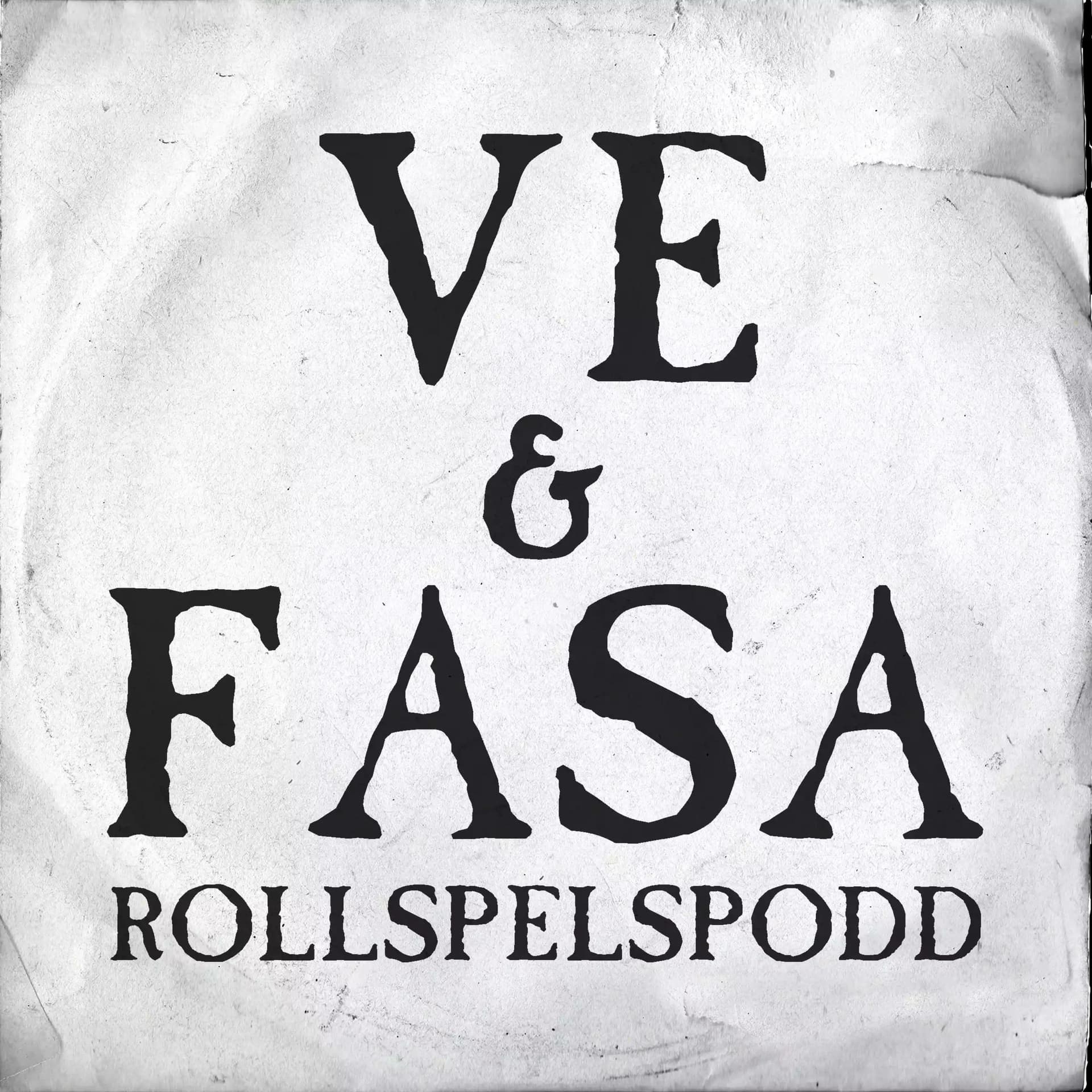 Ve och Fasa Rollspelspodd - Podcasts