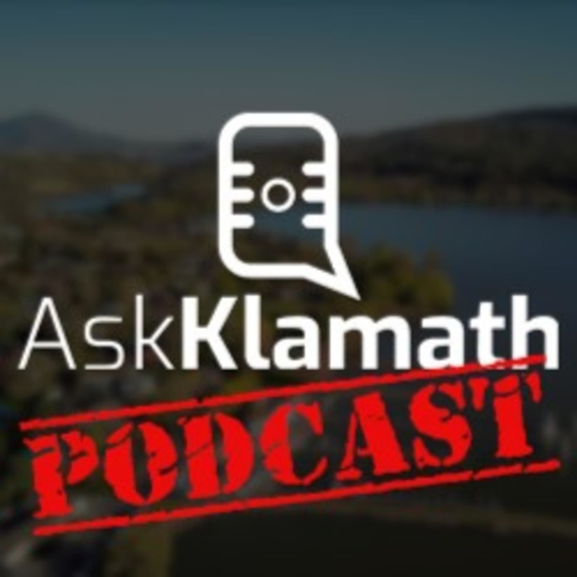 Ask Klamath Podcast - Podcasts