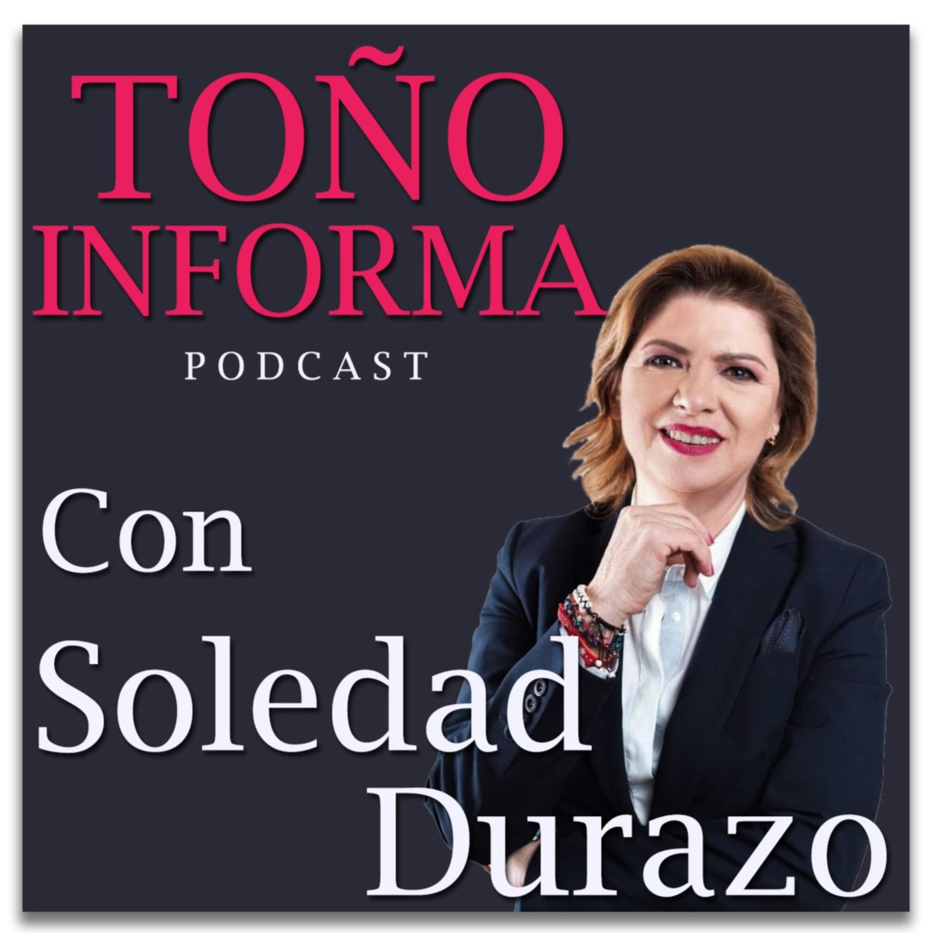 Toño Informa - Podcasts