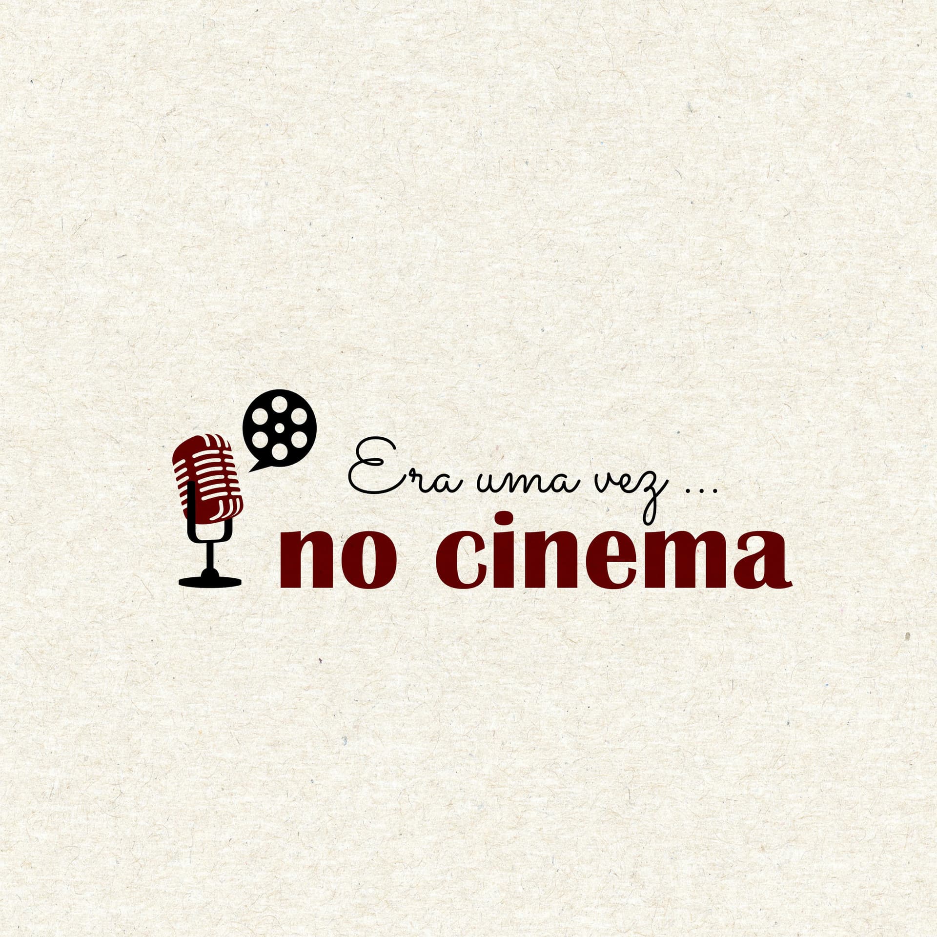 ERA UMA VEZ... NO CINEMA - Podcasts