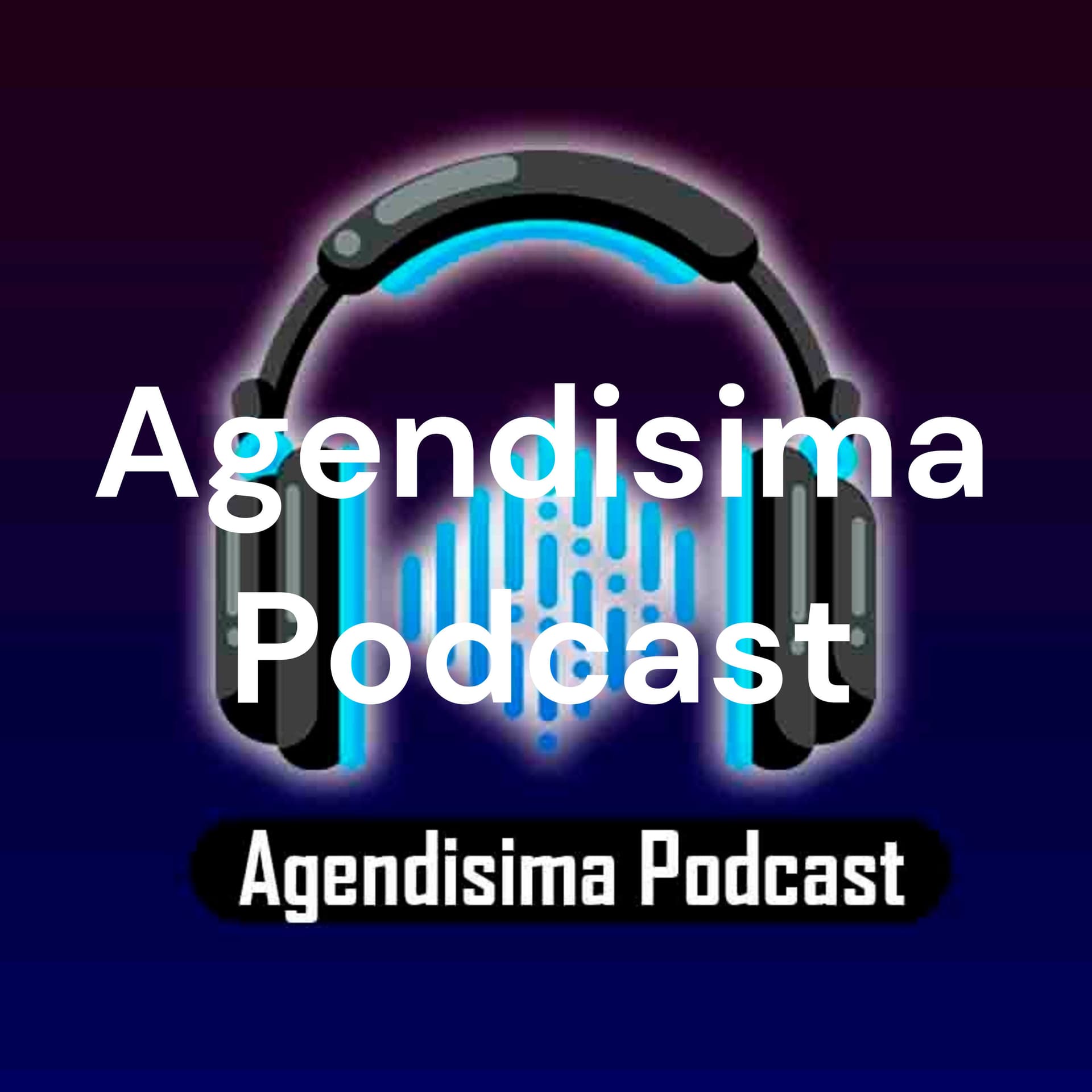 Agendisima Podcast - Podcasts