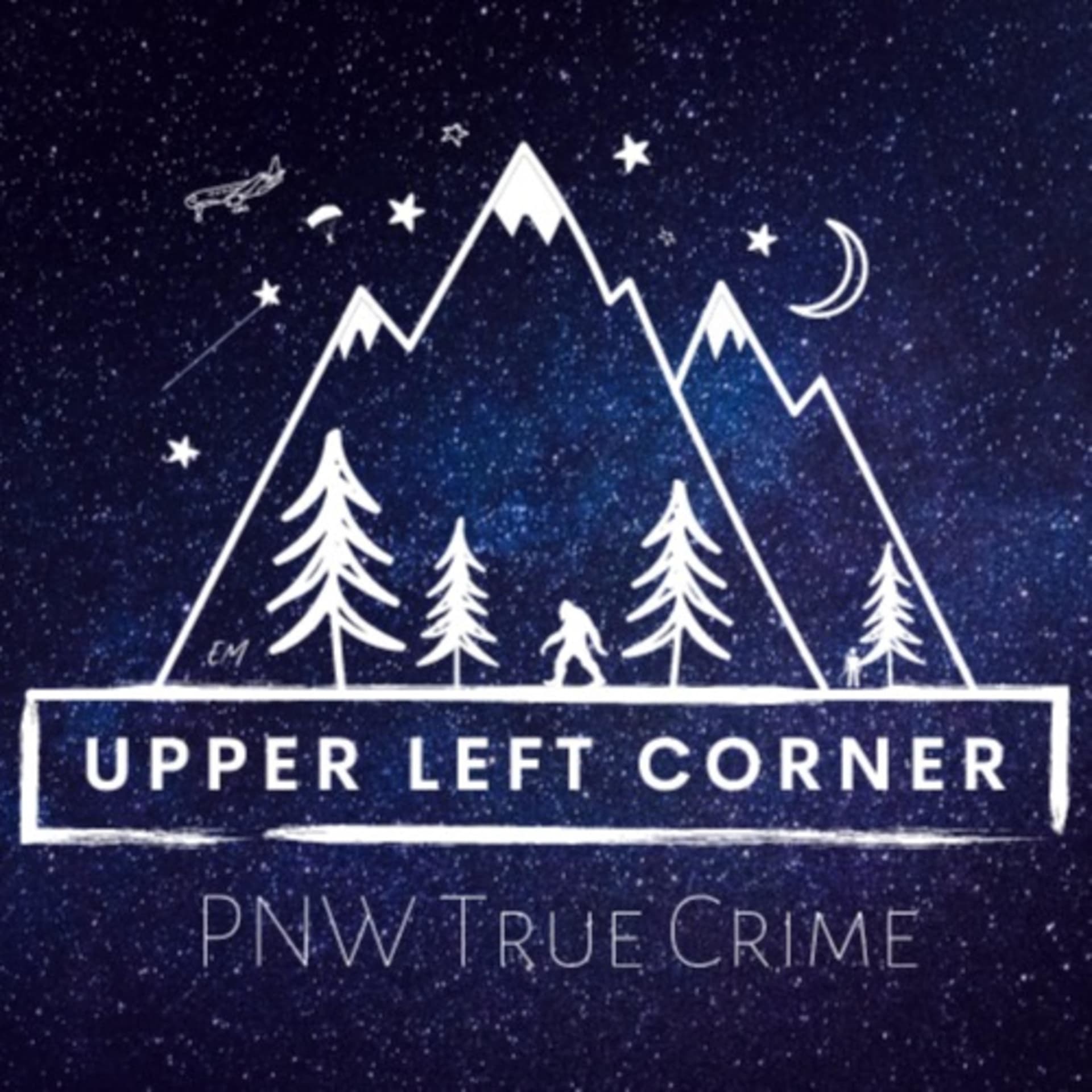 Upper Left Corner: PNW True Crime - Podcasts
