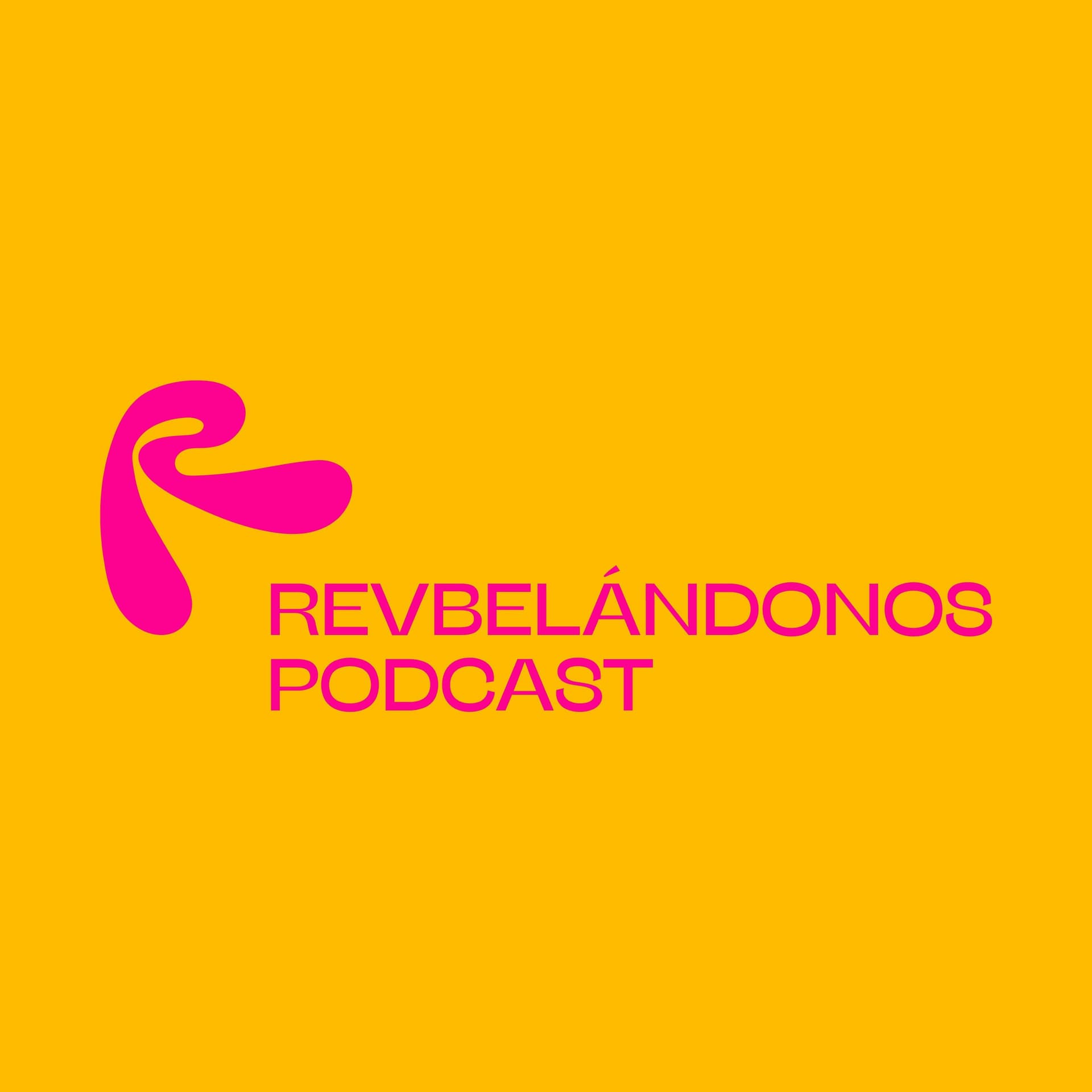 Revbelándonos - Podcasts