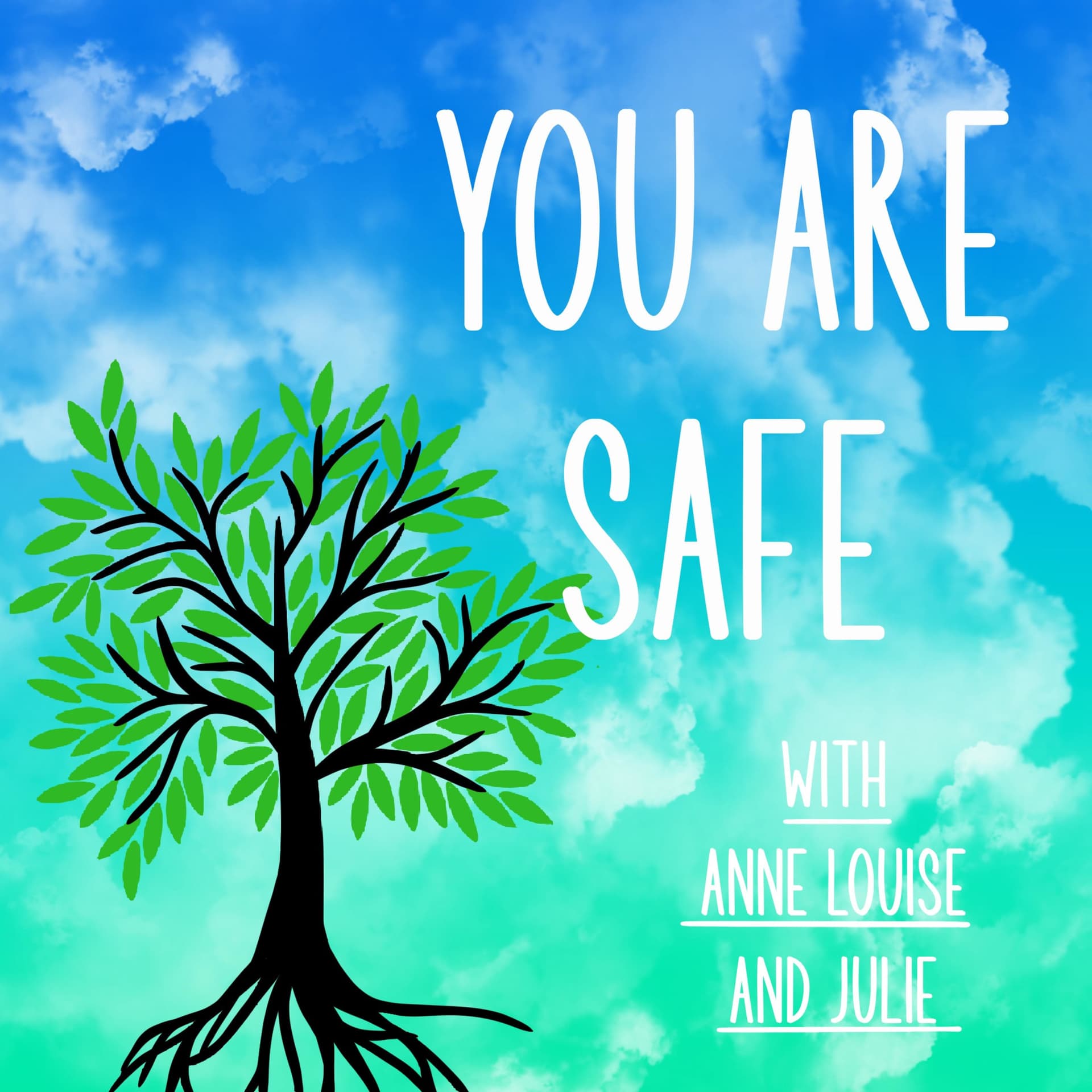 You Are Safe - The Podcast - Podcasts
