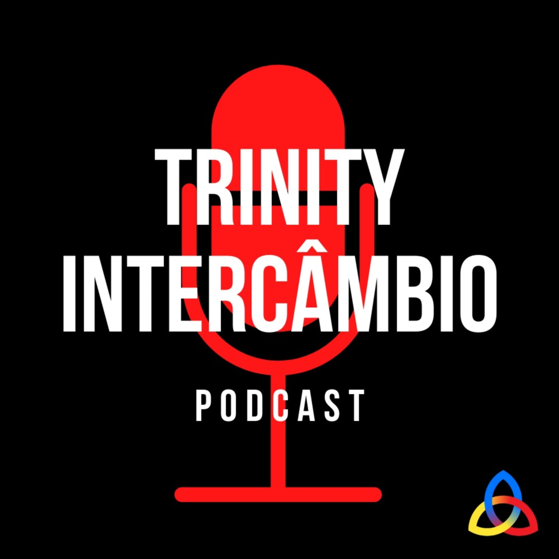 TRINITY INTERCÂMBIO - Podcasts