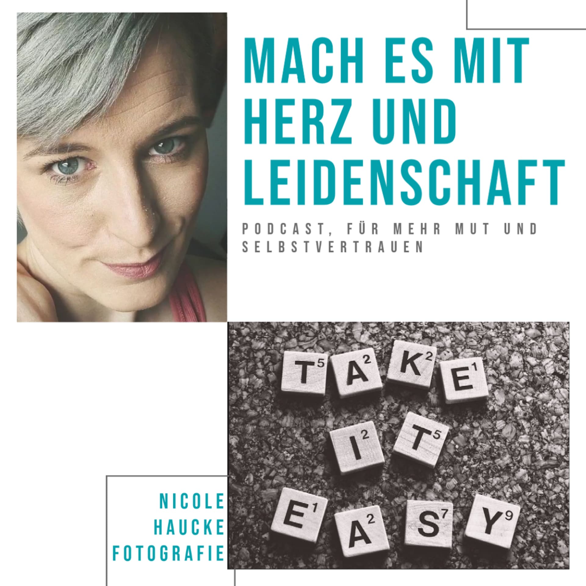 Nicole Haucke Fotografie - Mach Es Mit Herz Und Leidenschaft - Podcasts