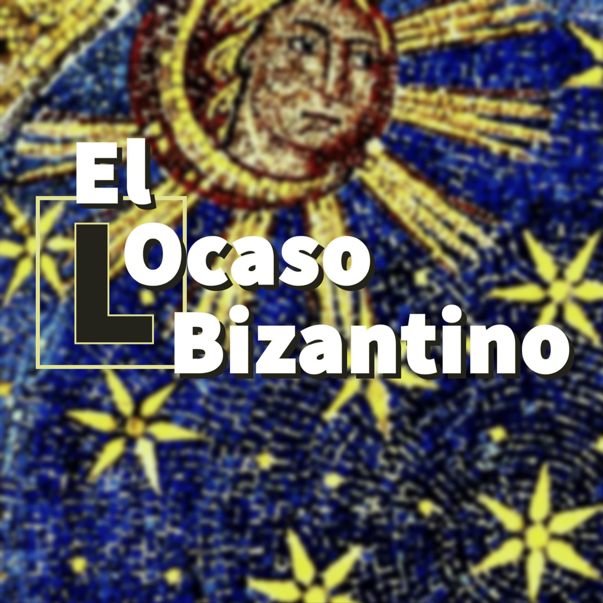 El (L)Ocaso Bizantino - Podcasts