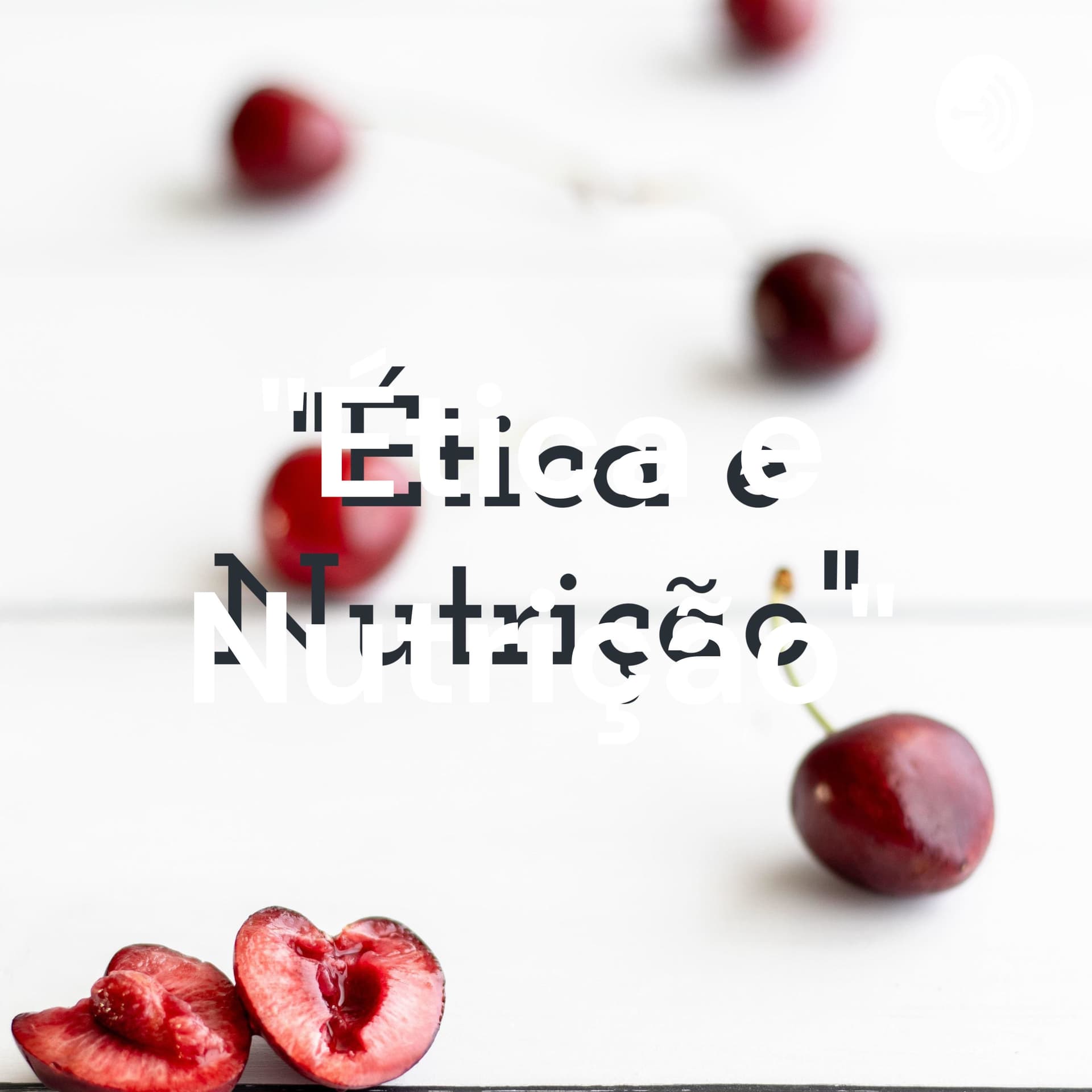 "Ética e Nutrição"