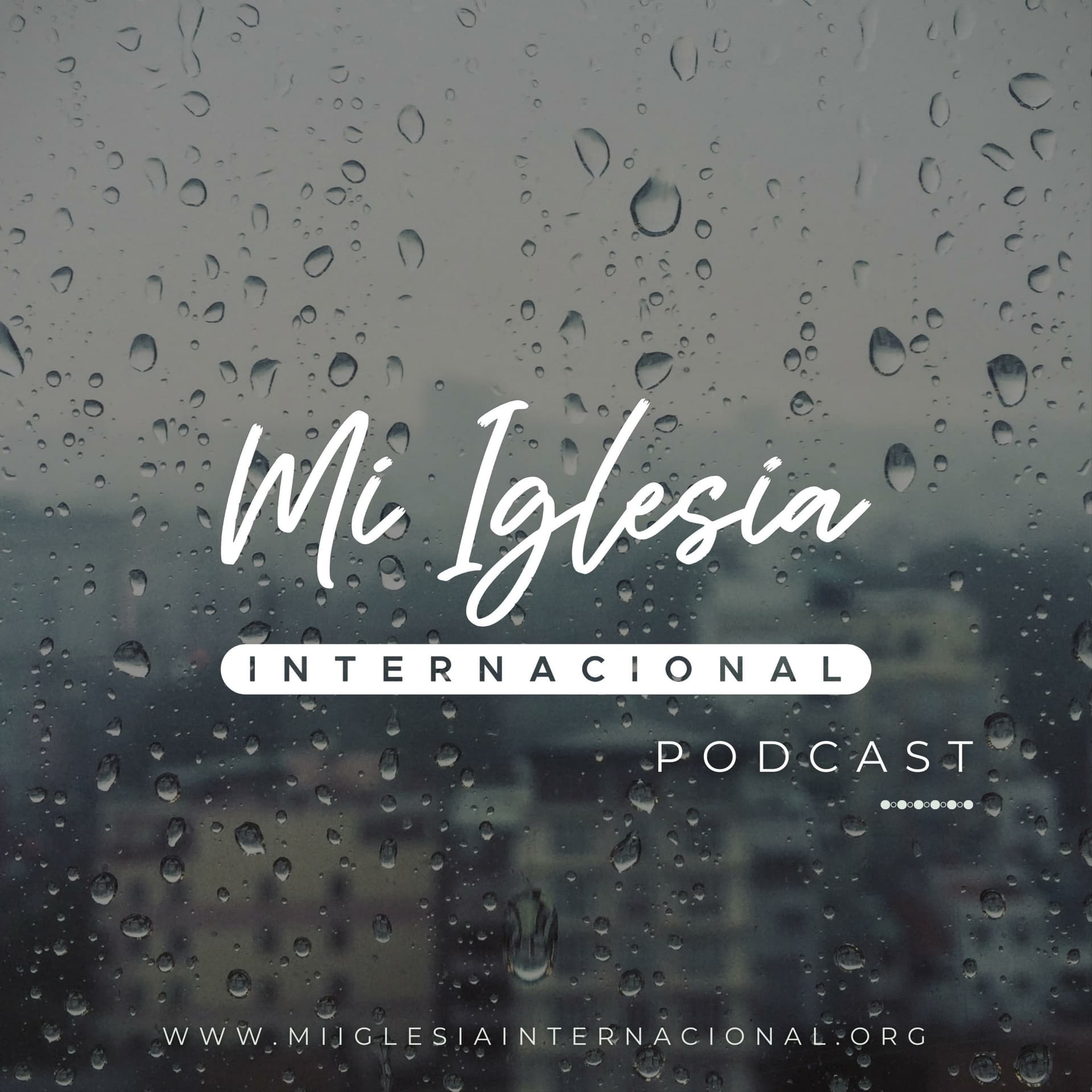 Mi Iglesia Internacional - Podcasts
