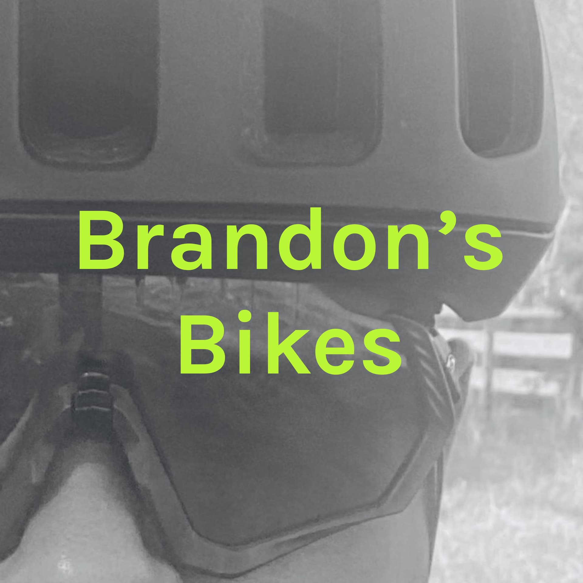 Brandon's Bikes - Podcasts