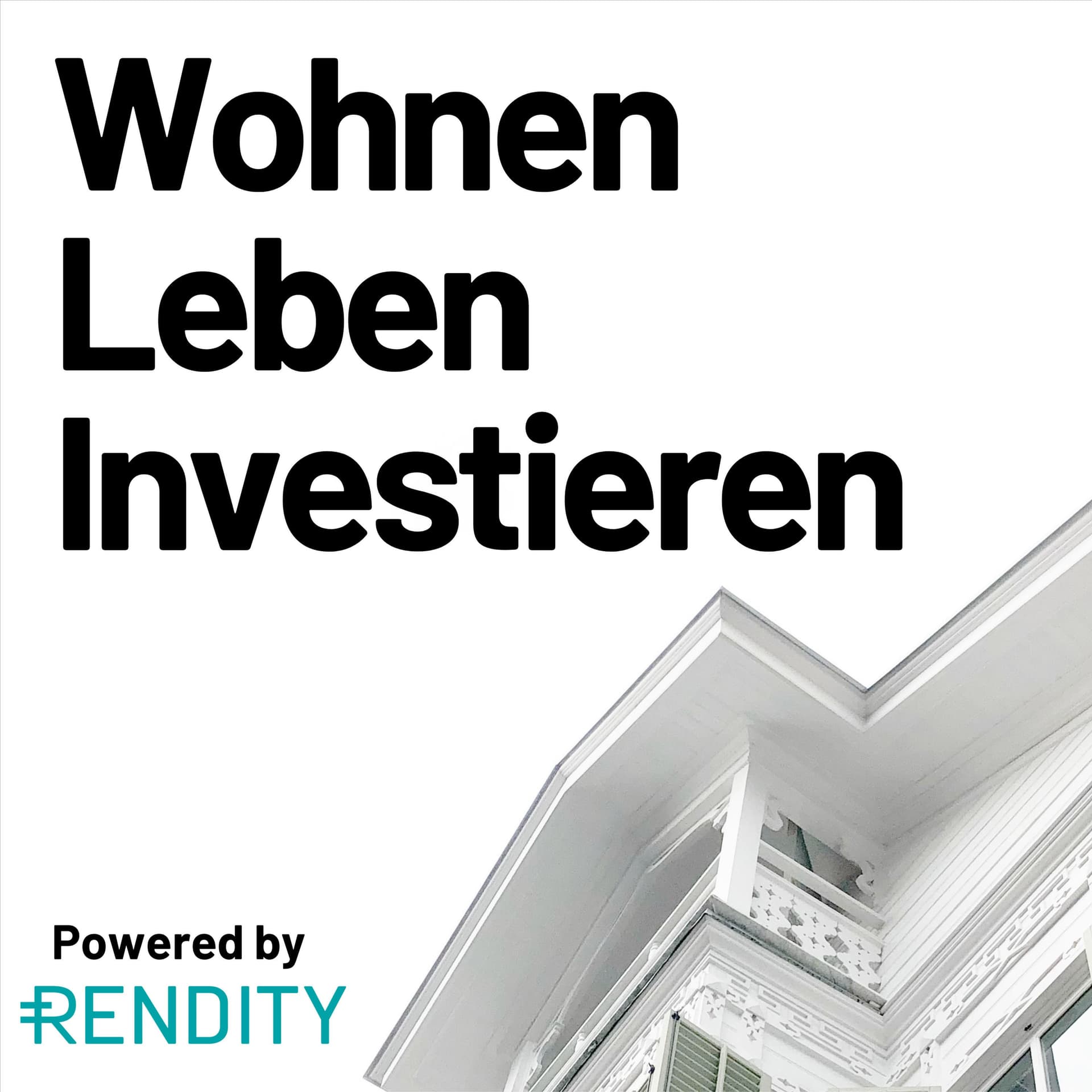 Wohnen, Leben, Investieren - Podcasts