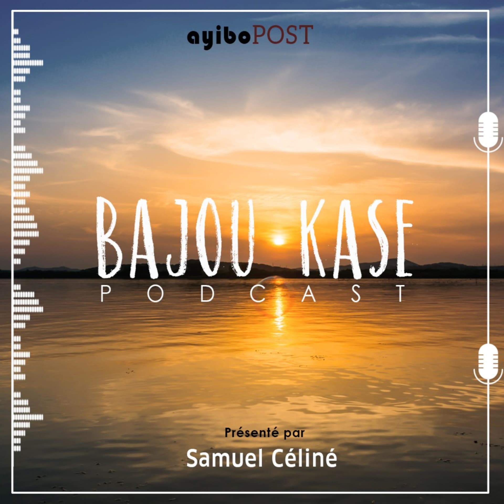 Bajou Kase - Podcasts