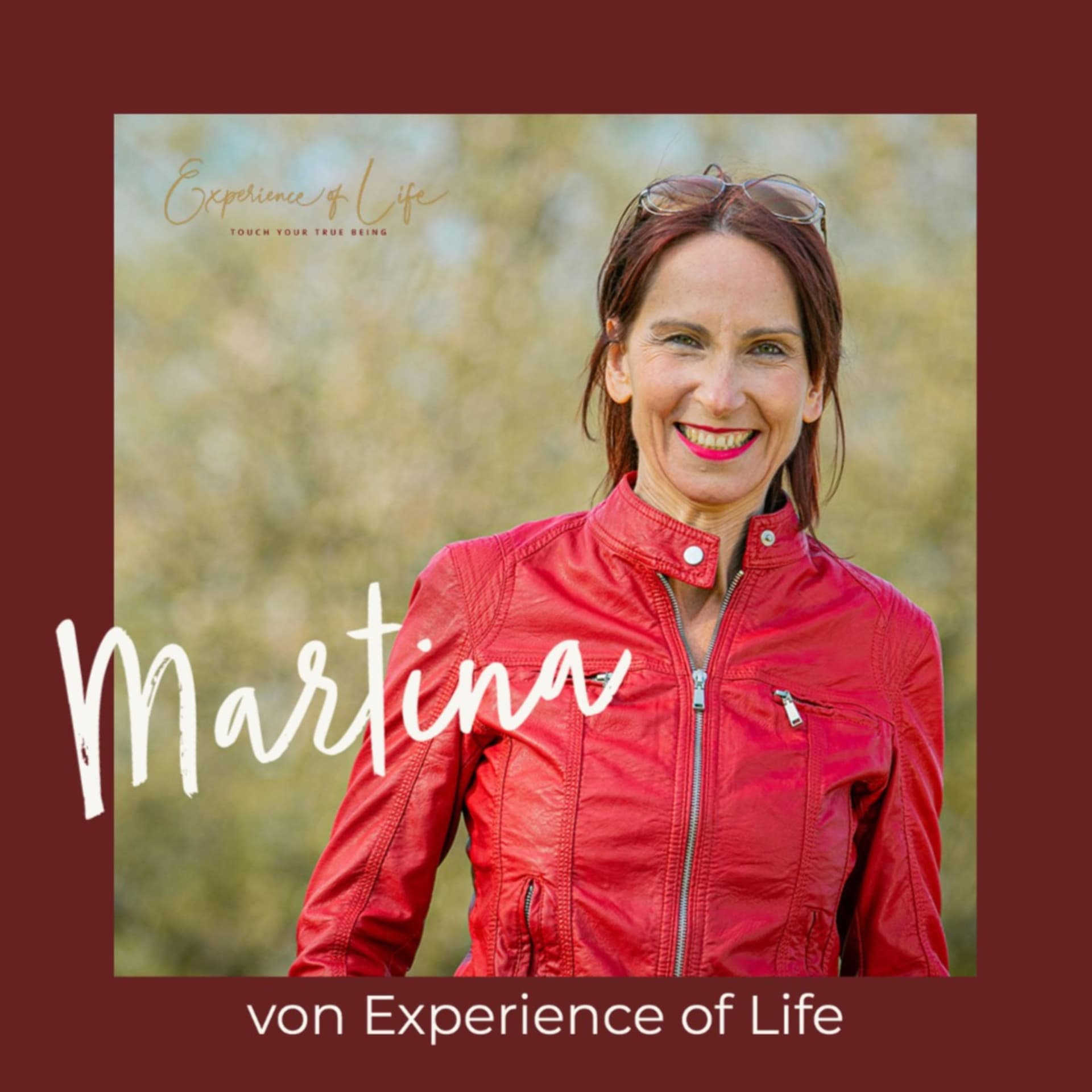 Martina von Experience of Life - Podcasts