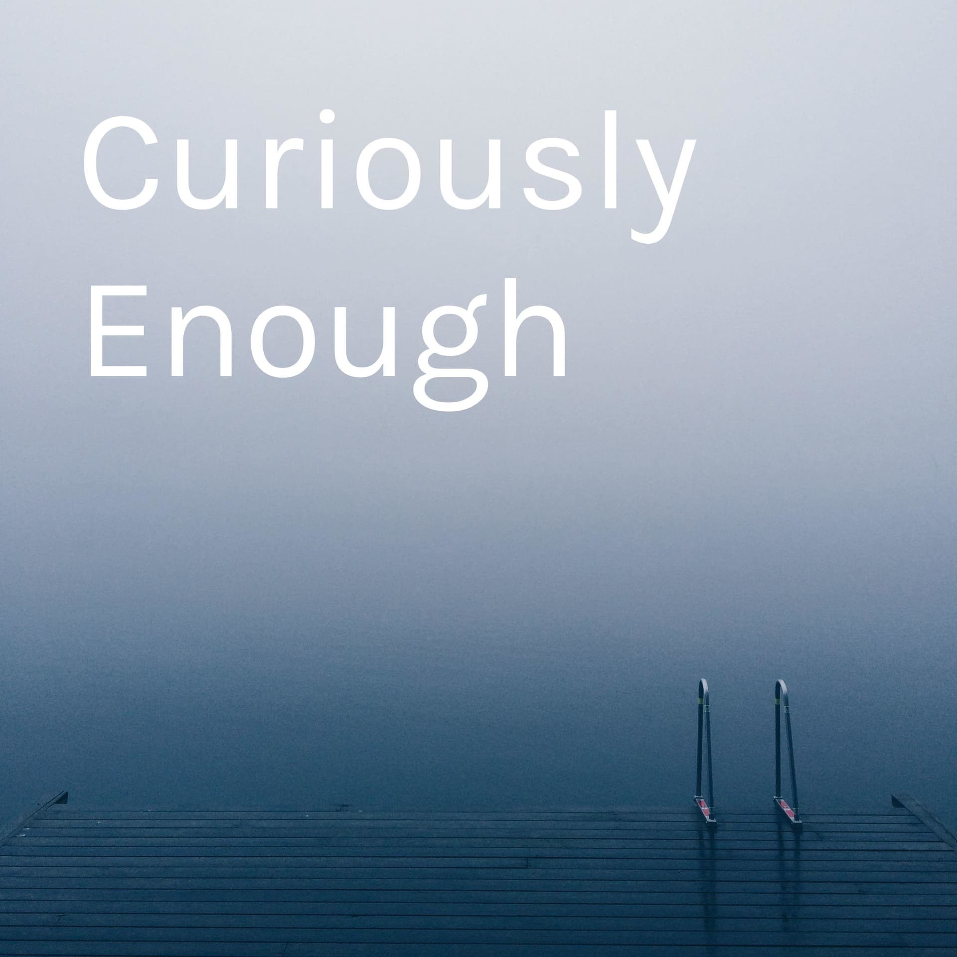 Curiously Enough - Podcasts