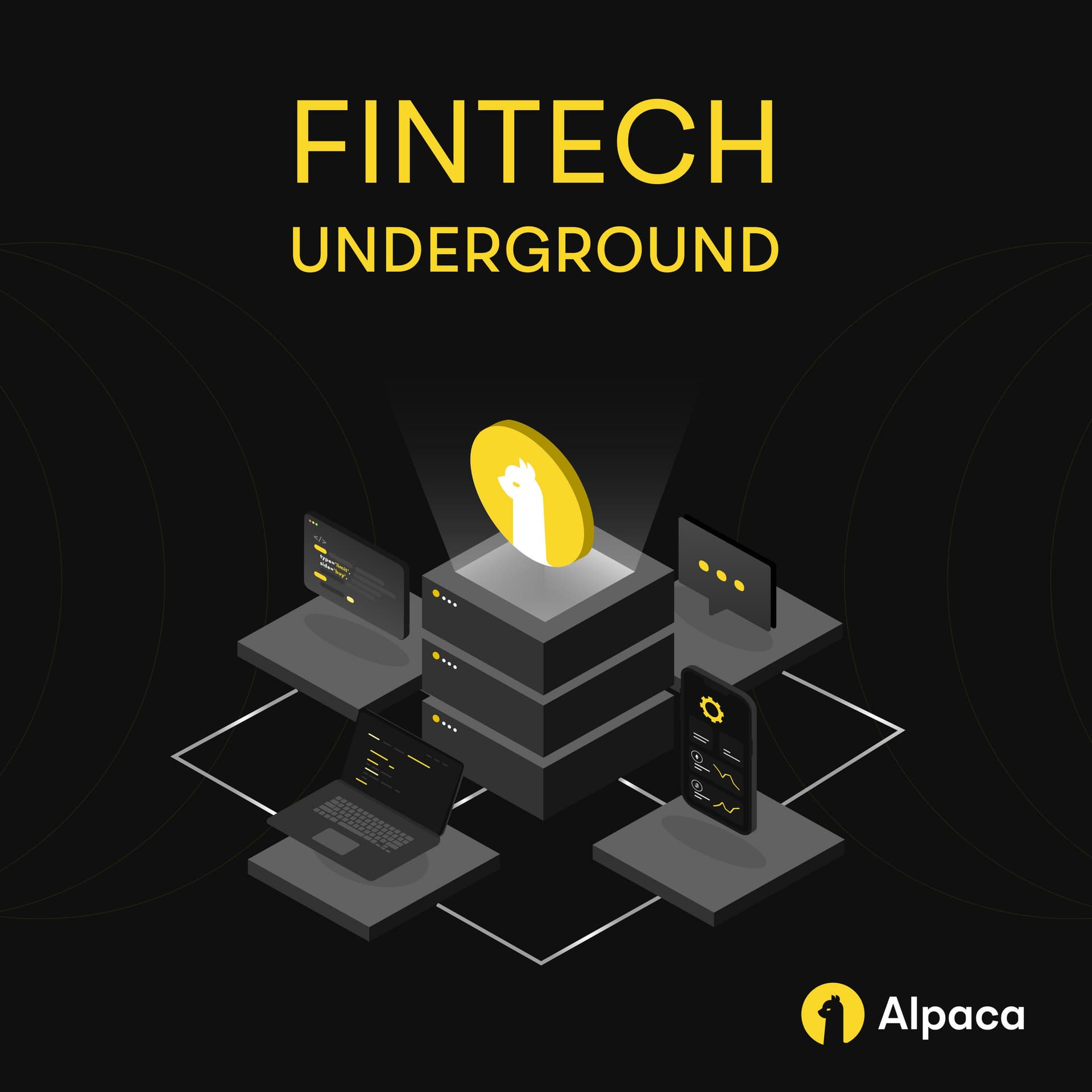 Fintech Underground by Alpaca - Podcasts