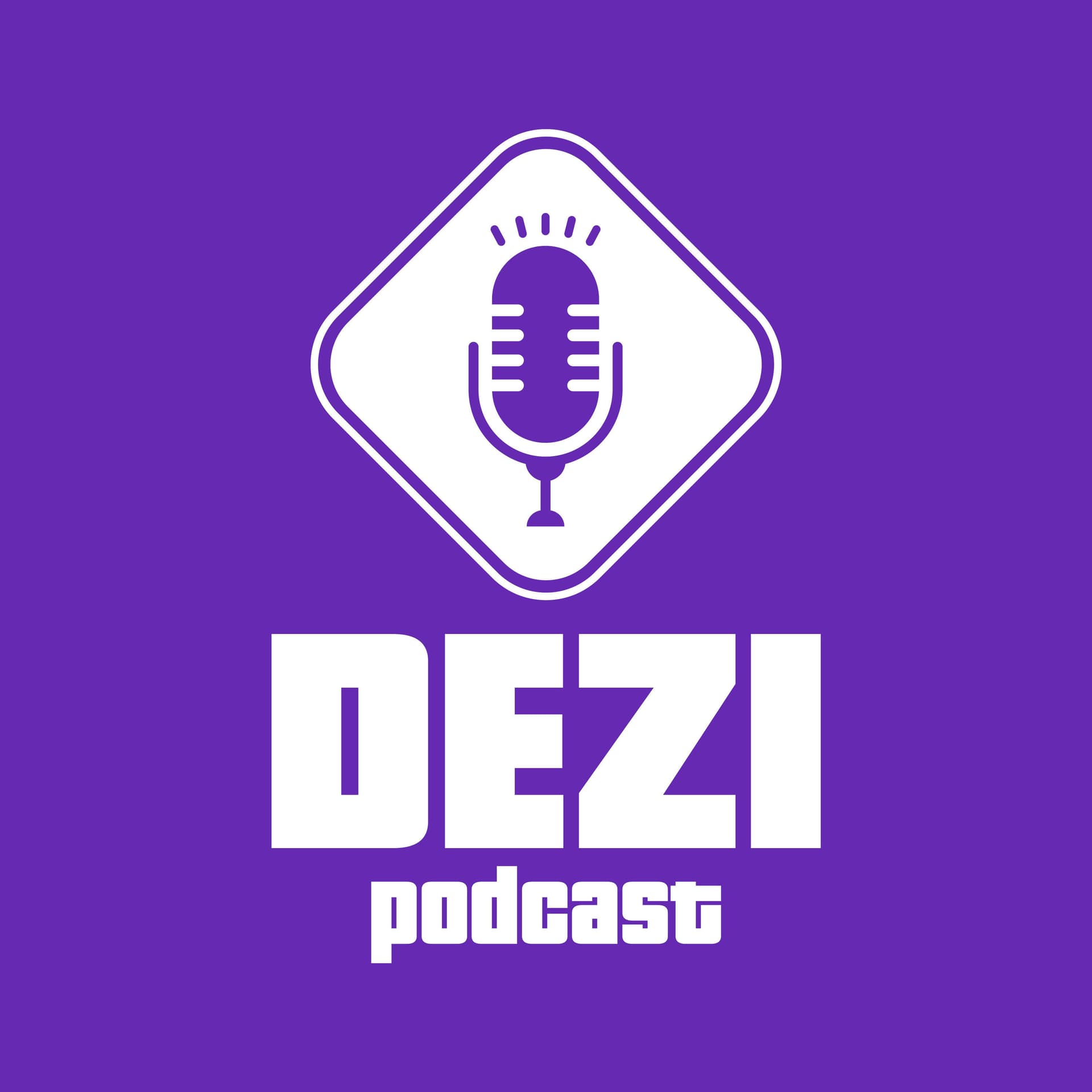 Dezi Podcast - Podcasts