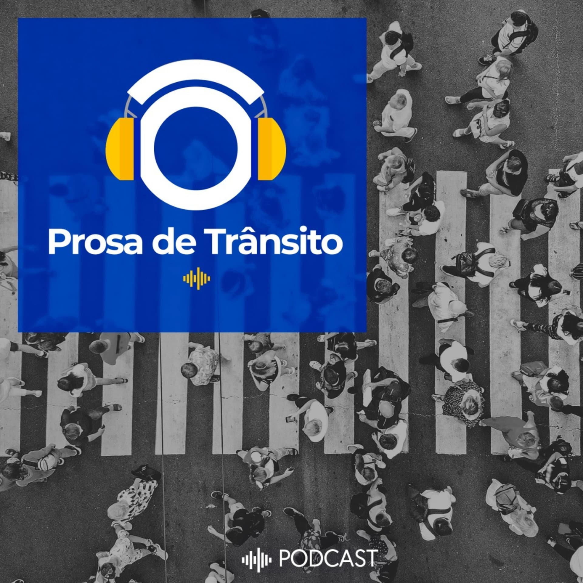 PROSA DE TRÂNSITO PODCAST - Podcasts