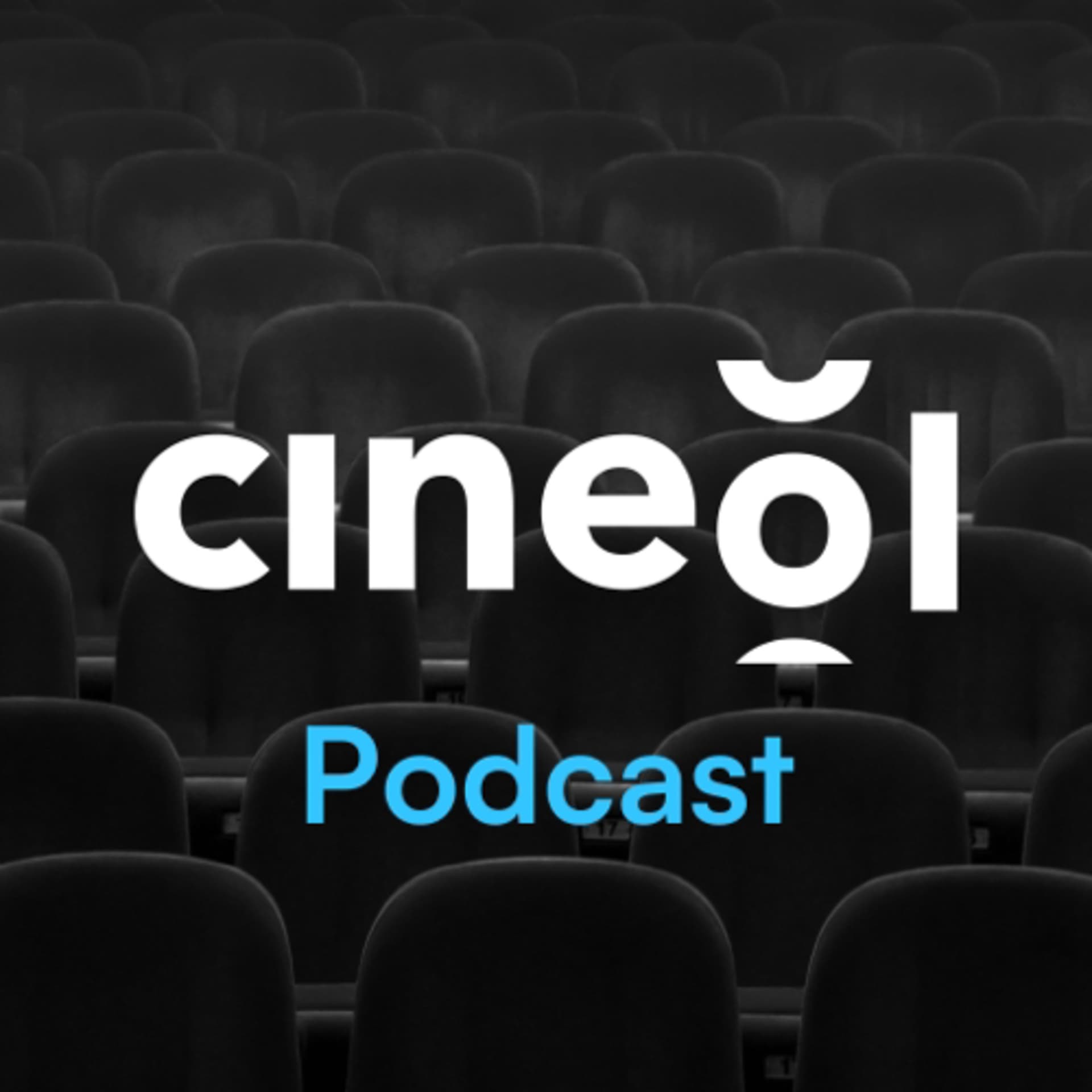 Cineol - Podcasts