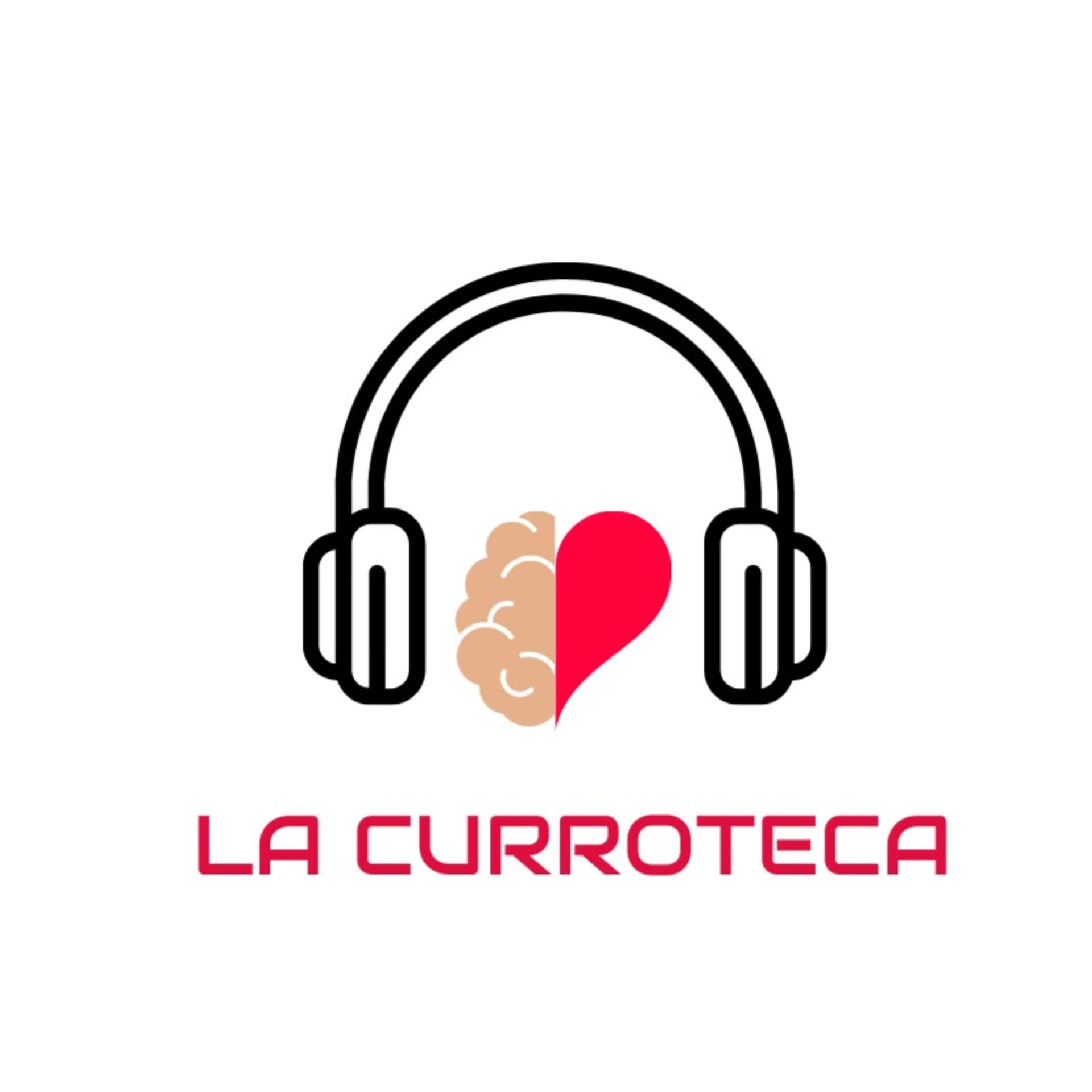 La Curroteca - Podcasts