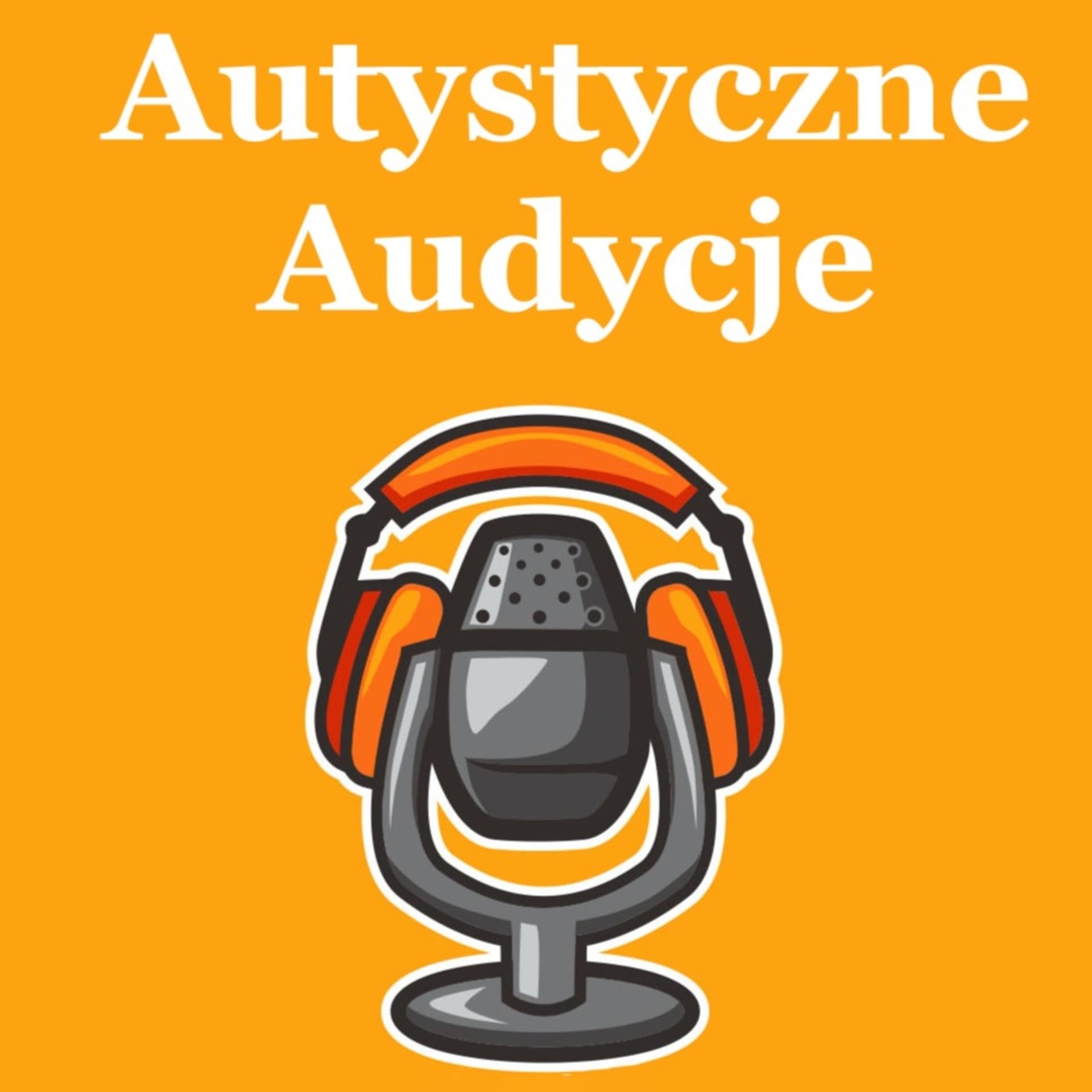 Autystyczne Audycje - Podcasts